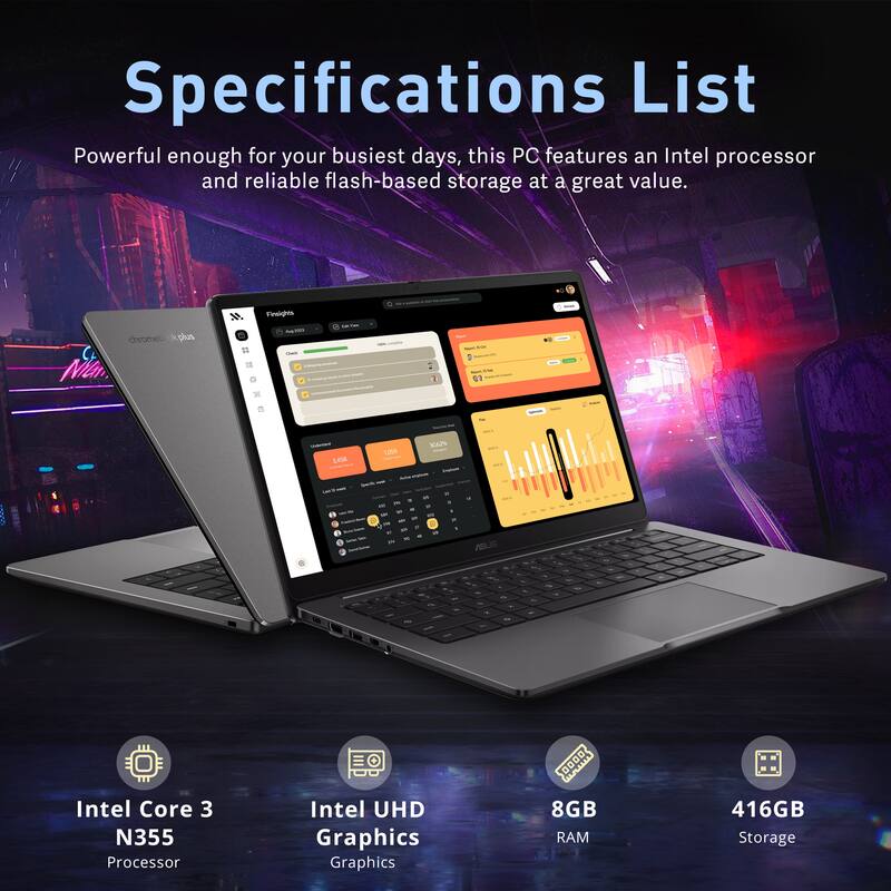 Specifications List  
Powerful enough for your busiest days, this PC features an Intel processor and reliable flash-based storage at a great value.  

- Intel Core 3 N355 Processor  
- Intel UHD Graphics  
- 8GB RAM  
- 416GB Storage
