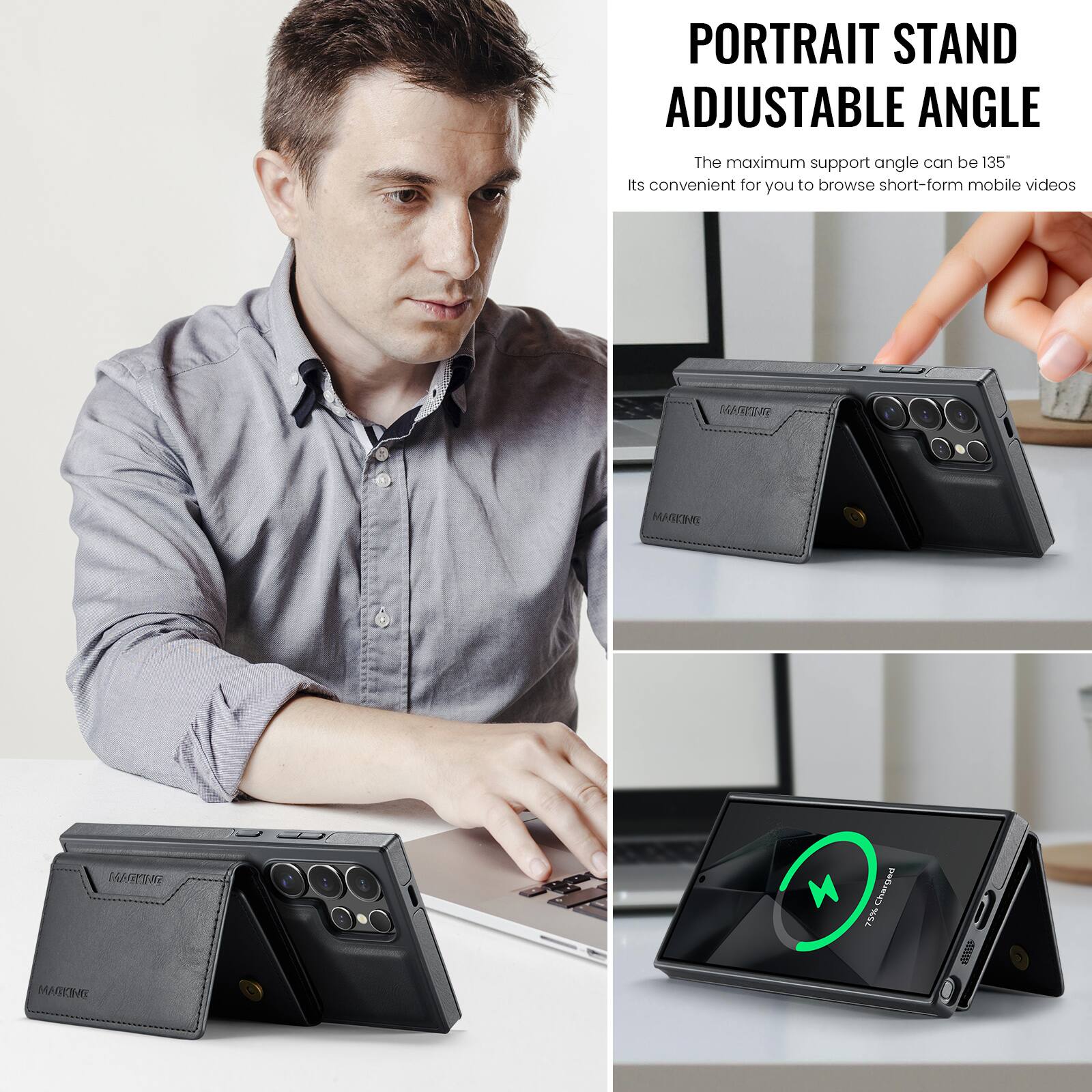 PORTRAIT STAND ADJUSTABLE ANGLE

The maximum support angle can be 135°

Its convenient for you to browse short-form mobile videos

MAITINE

Charged 75%