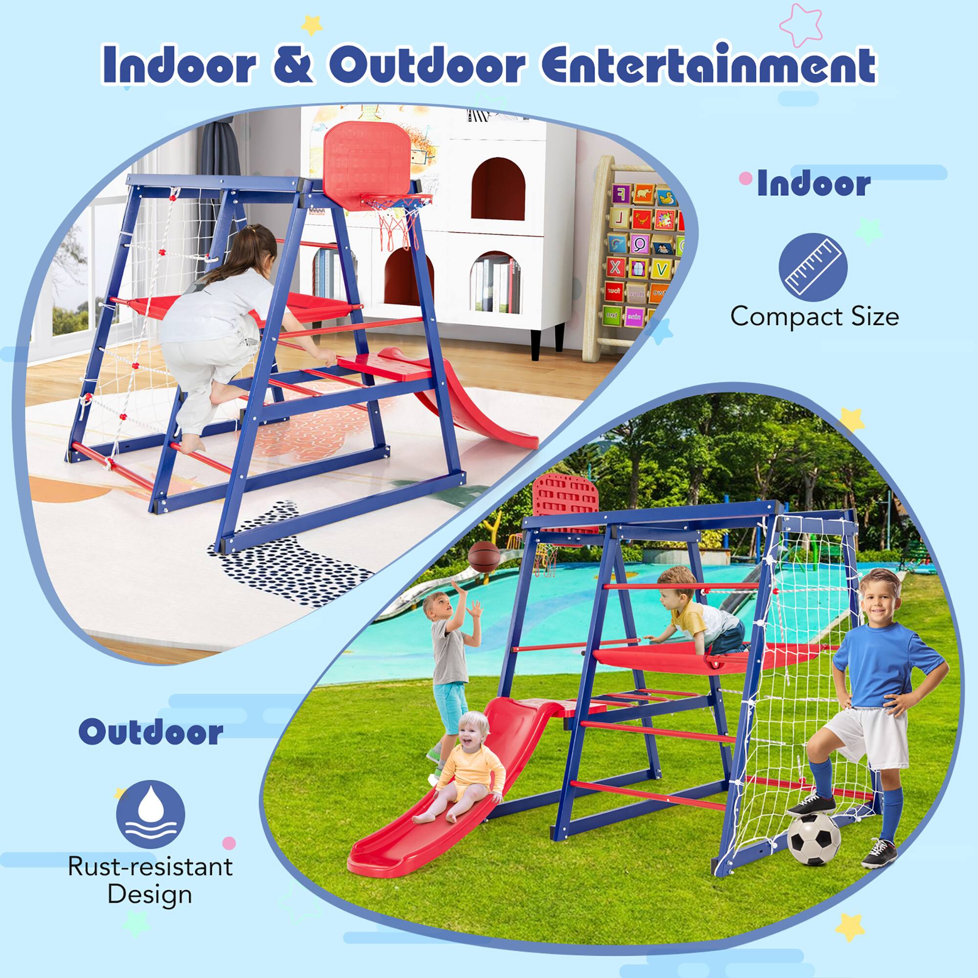 Indoor & Outdoor Entertainment

Indoor
- Compact Size

Outdoor
- Rust-resistant Design