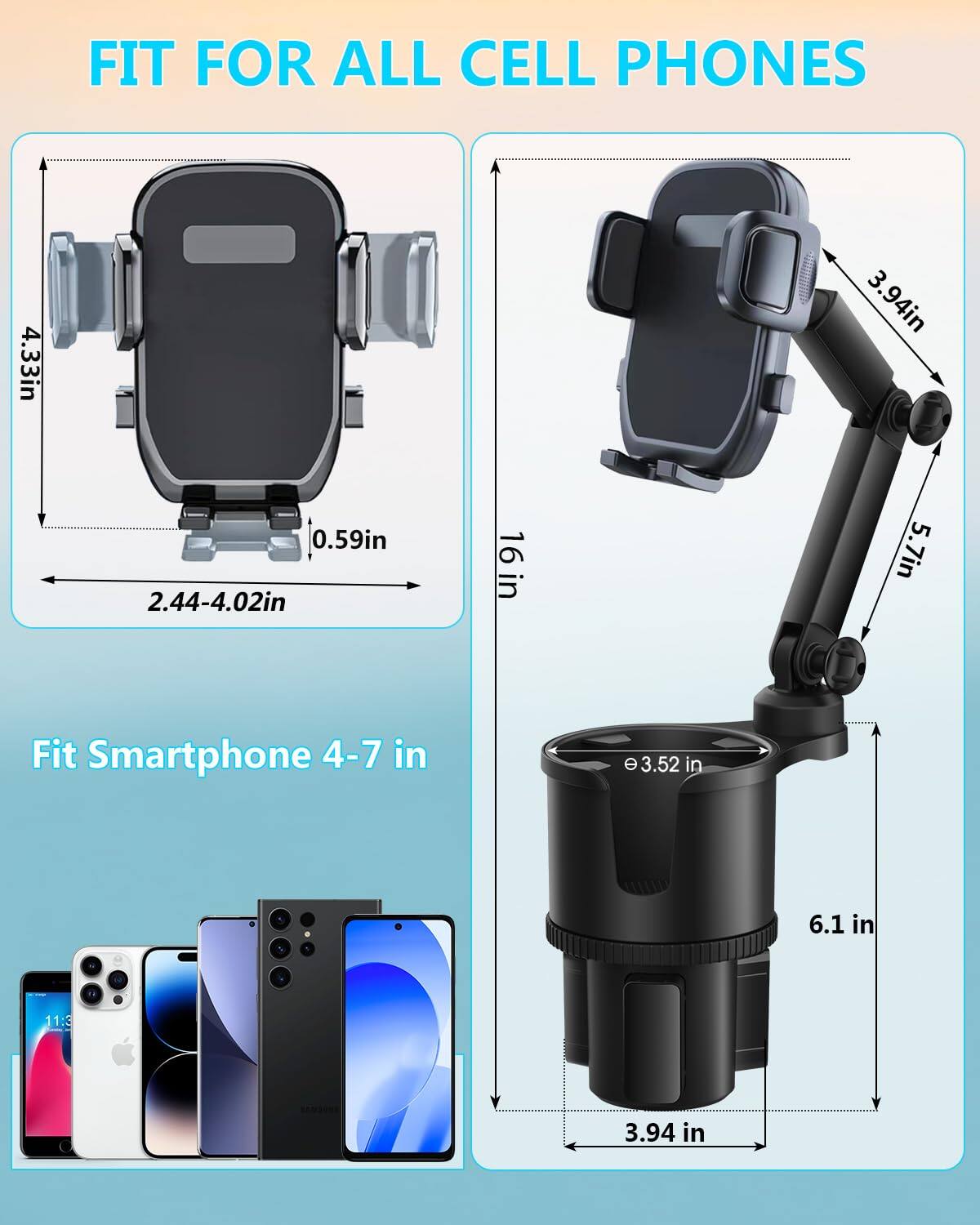 FIT FOR ALL CELL PHONES

4.33in  
3.94in  
0.59in  
2.44-4.02in  
16in  
5.7in  
Fit Smartphone 4-7 in  
3.52 in  
6.1 in  
11:3  
3.94 in
