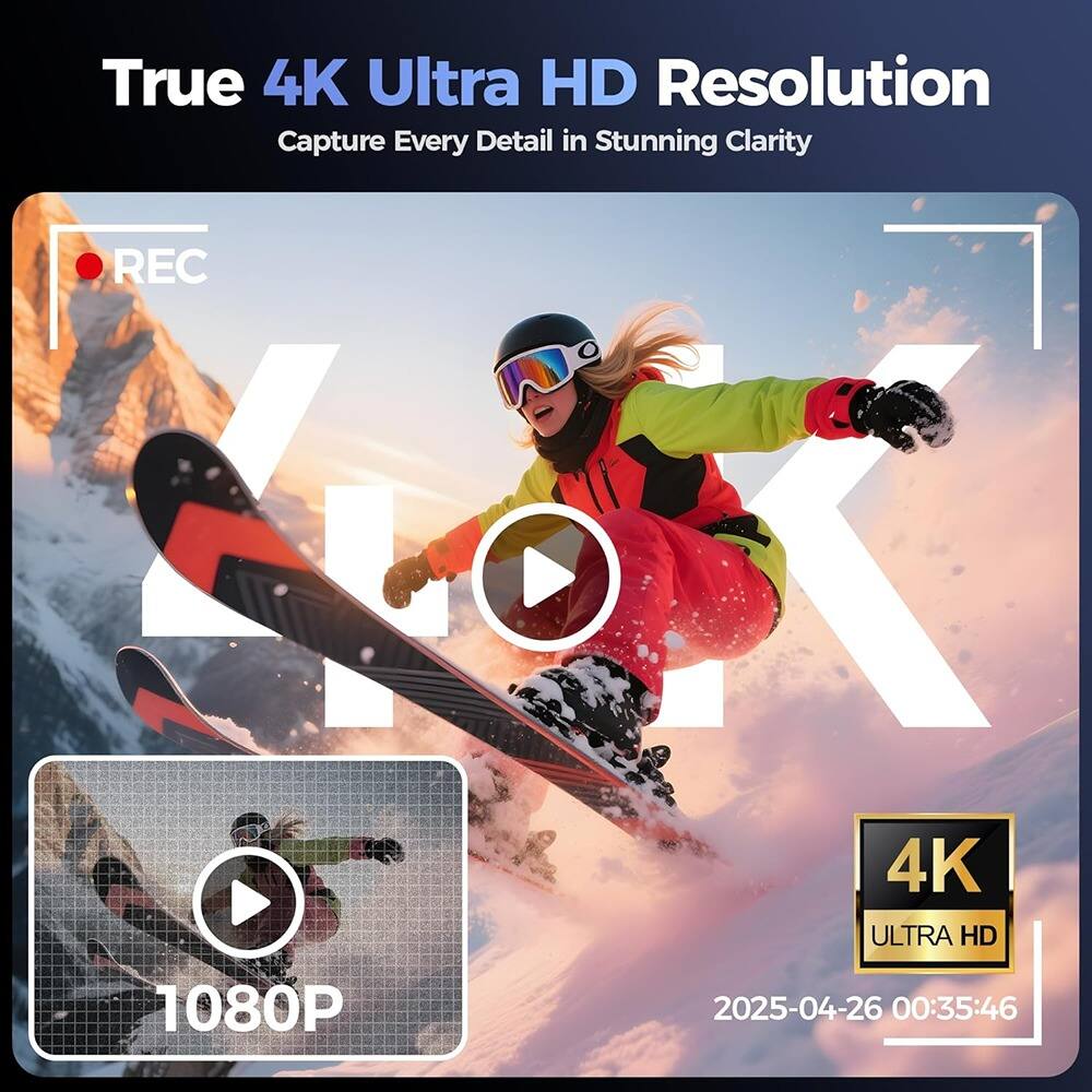 True 4K Ultra HD Resolution  
Capture Every Detail in Stunning Clarity  

REC  

4K Ultra HD  

1080P  

2025-04-26 00:35:46