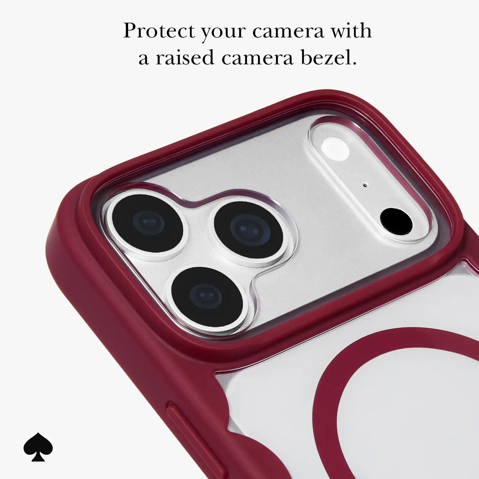 Protect your camera with a raised camera bezel.