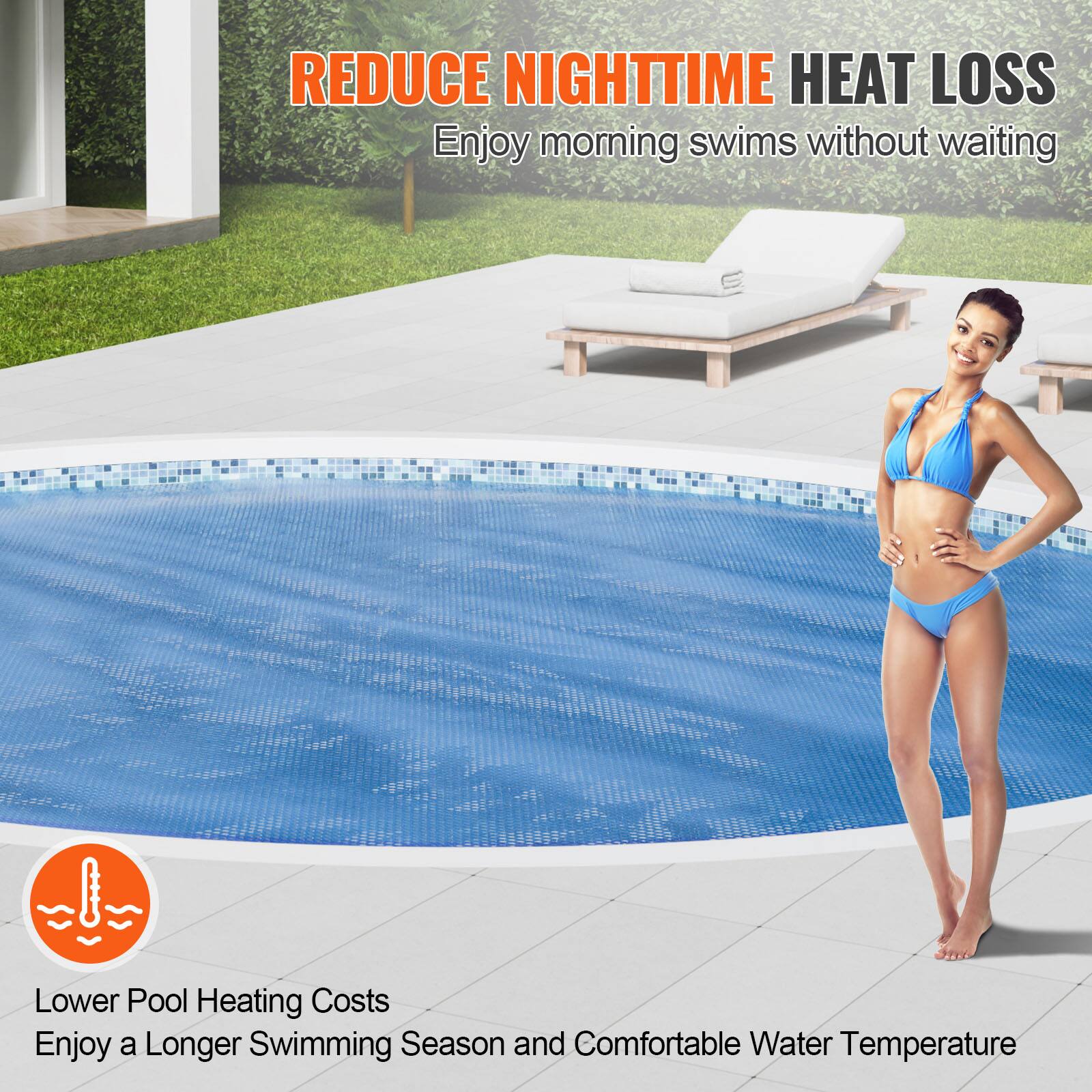 REDUCE NIGHTTIME HEAT LOSS  
Enjoy morning swims without waiting  

Lower Pool Heating Costs  
Enjoy a Longer Swimming Season and Comfortable Water Temperature