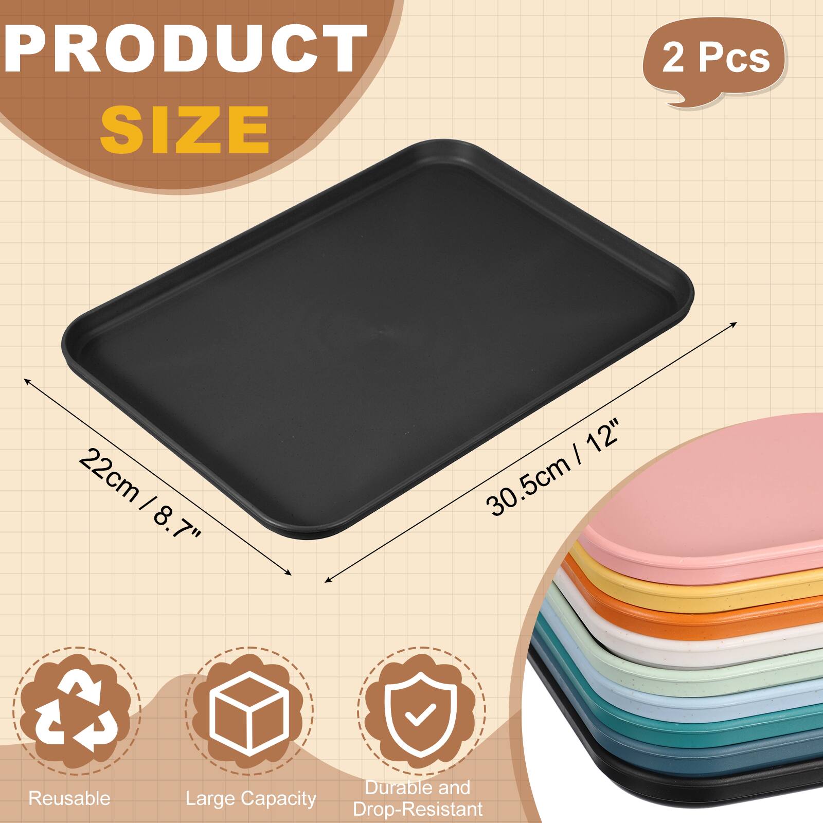PRODUCT SIZE  
2 Pcs  
22cm / 8.7"  
30.5cm / 12"  

Reusable  
Durable and Large Capacity  
Drop-Resistant