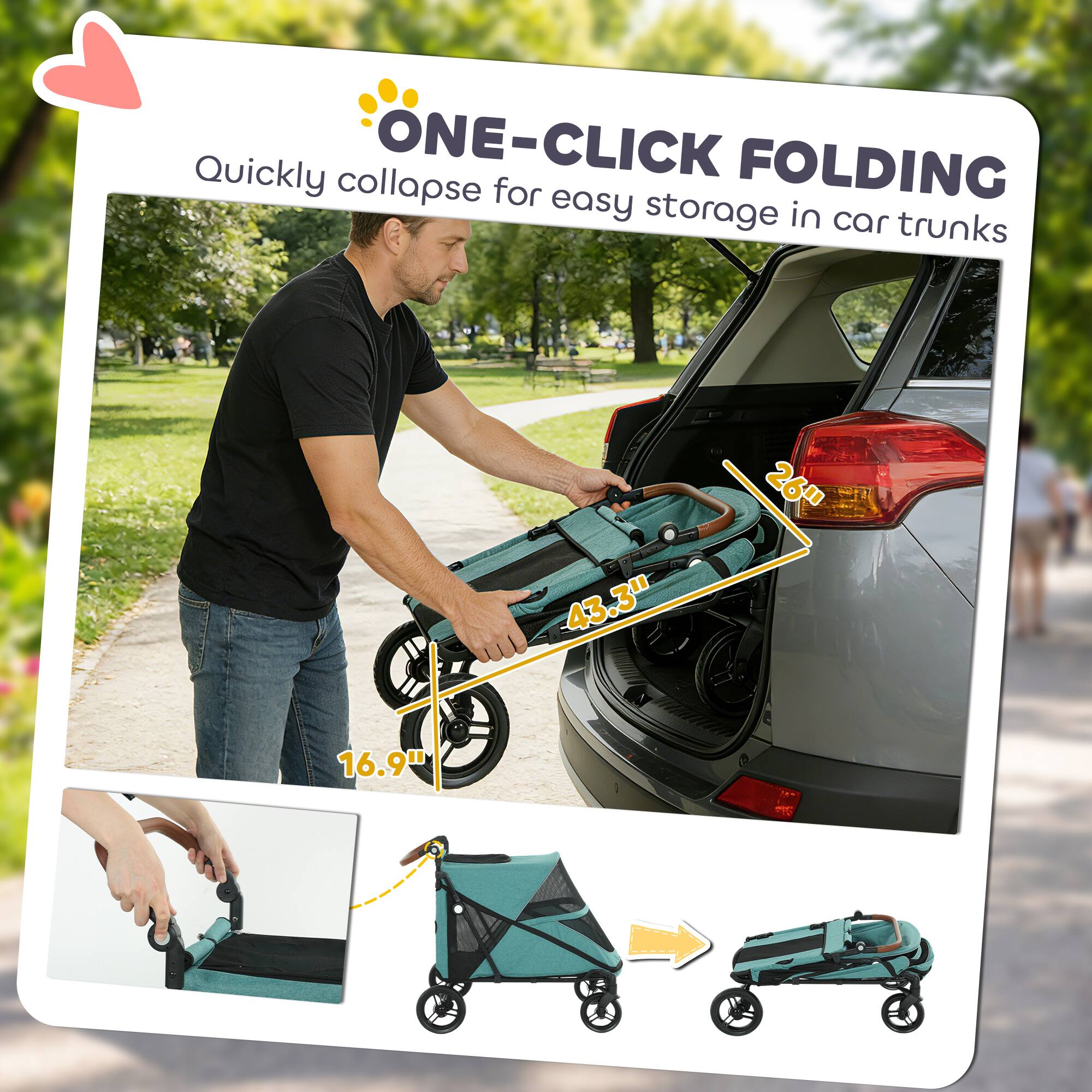 ONE-CLICK FOLDING  
Quickly collapse for easy storage in car trunks  

43.3" x 26" x 16.9"