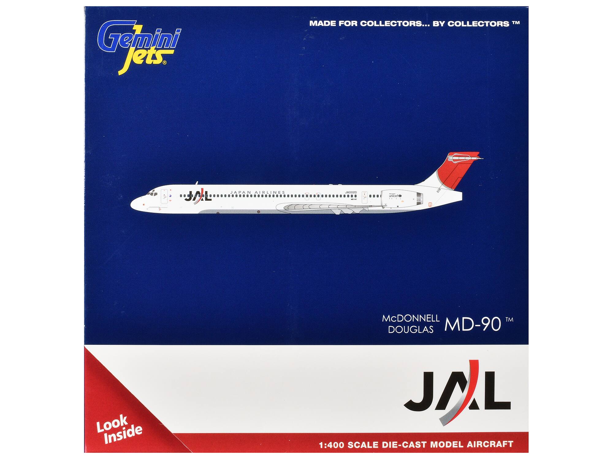 Gemini Jets. MADE FOR COLLECTORS... BY COLLECTORS TM  
JAPAN AIRLINES  
McDONNELL DOUGLAS MD-90  
Look Inside  
JAL  
1:400 SCALE DIE-CAST MODEL AIRCRAFT