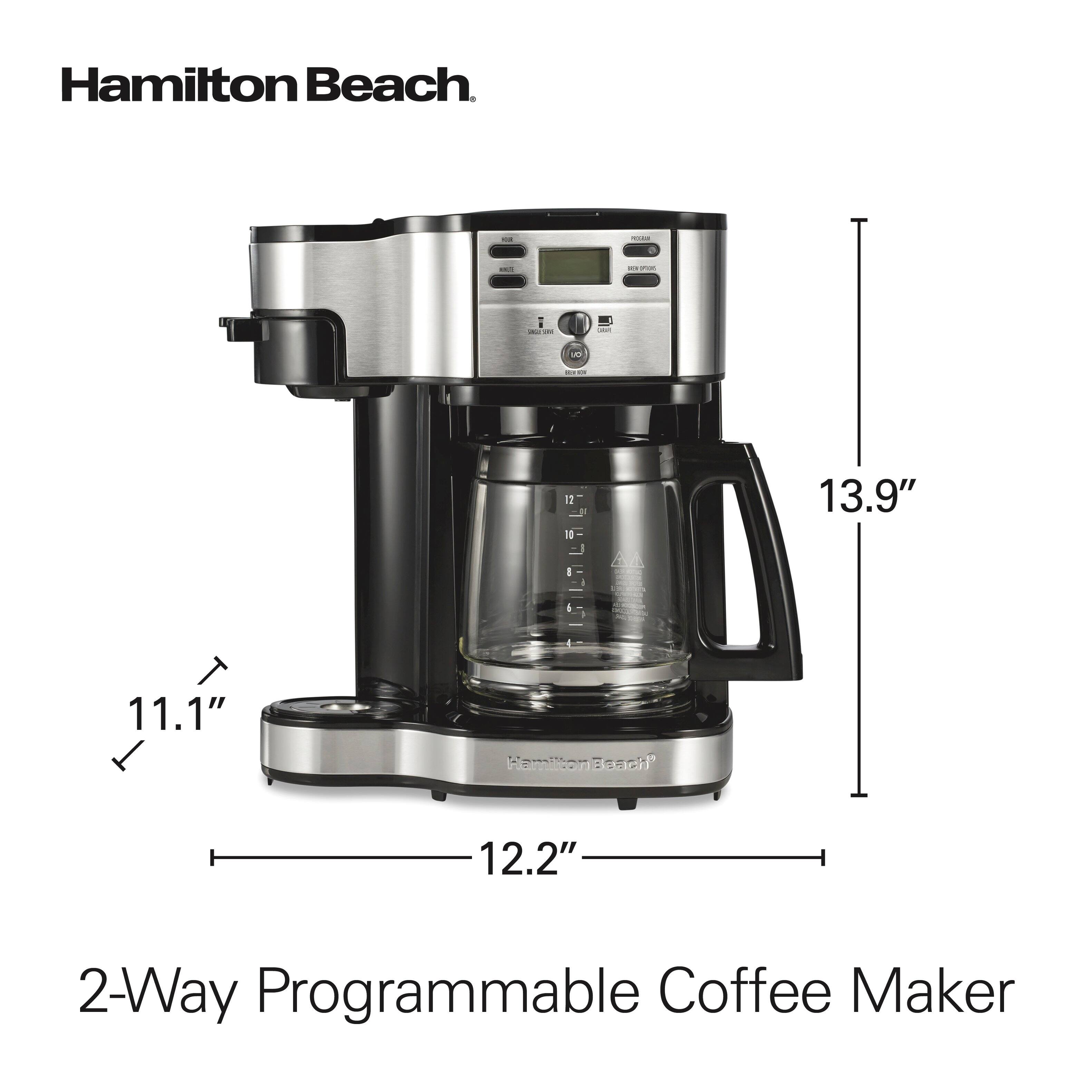 Hamilton Beach.  
11.1" 13.9" 12.2"  
2-Way Programmable Coffee Maker