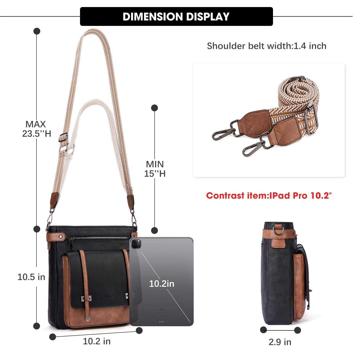 **DIMENSION DISPLAY**

- Shoulder belt width: 1.4 inch

- MAX 23.5"H
- MIN 15"H

- 10.5 in
- 10.2 in

**Contrast item: iPad Pro 10.2"**

- 2.9 in