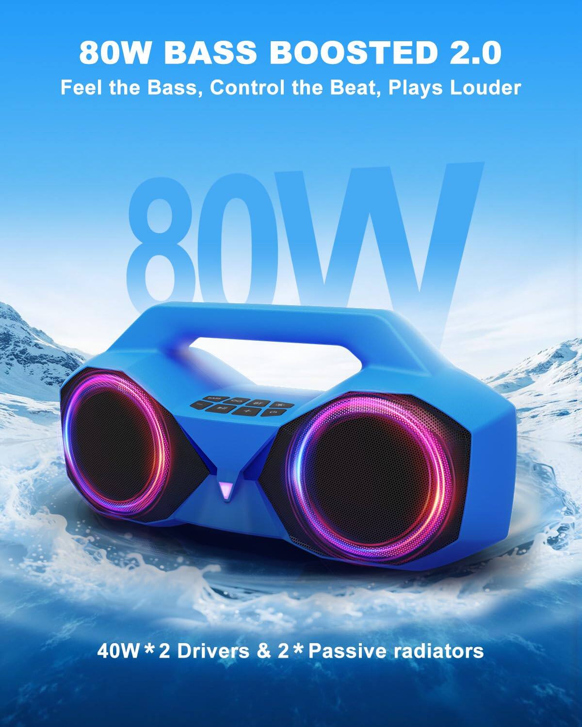 80W BASS BOOSTED 2.0  
Feel the Bass, Control the Beat, Plays Louder  

80W  

40W * 2 Drivers & 2 * Passive radiators