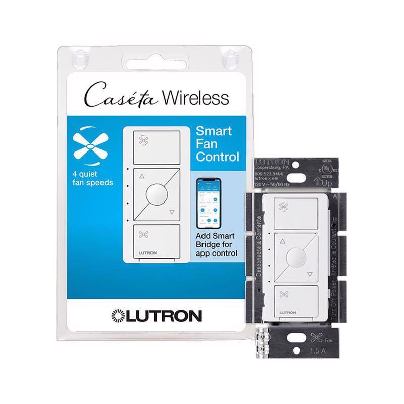 Casetta Wireless Smart Fan Control  
LUTRON  
Coopersburg, PA  
800.523.9466  
lutron.com  
4 quiet fan speeds  
20V~50/60Hz  
6A  
1kg  
Add Smart Bridge for app control  
LUTRON  
LUTPION  
1.5A