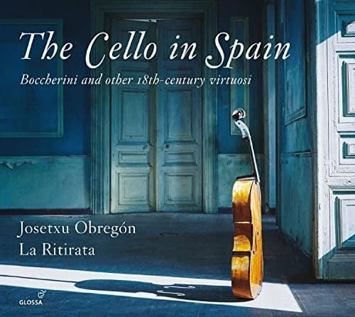 Boccherini / La Ritirata / Obregon - Cello in Spain   - COMPACT DISCS [CD] price history on PriceWatchPro