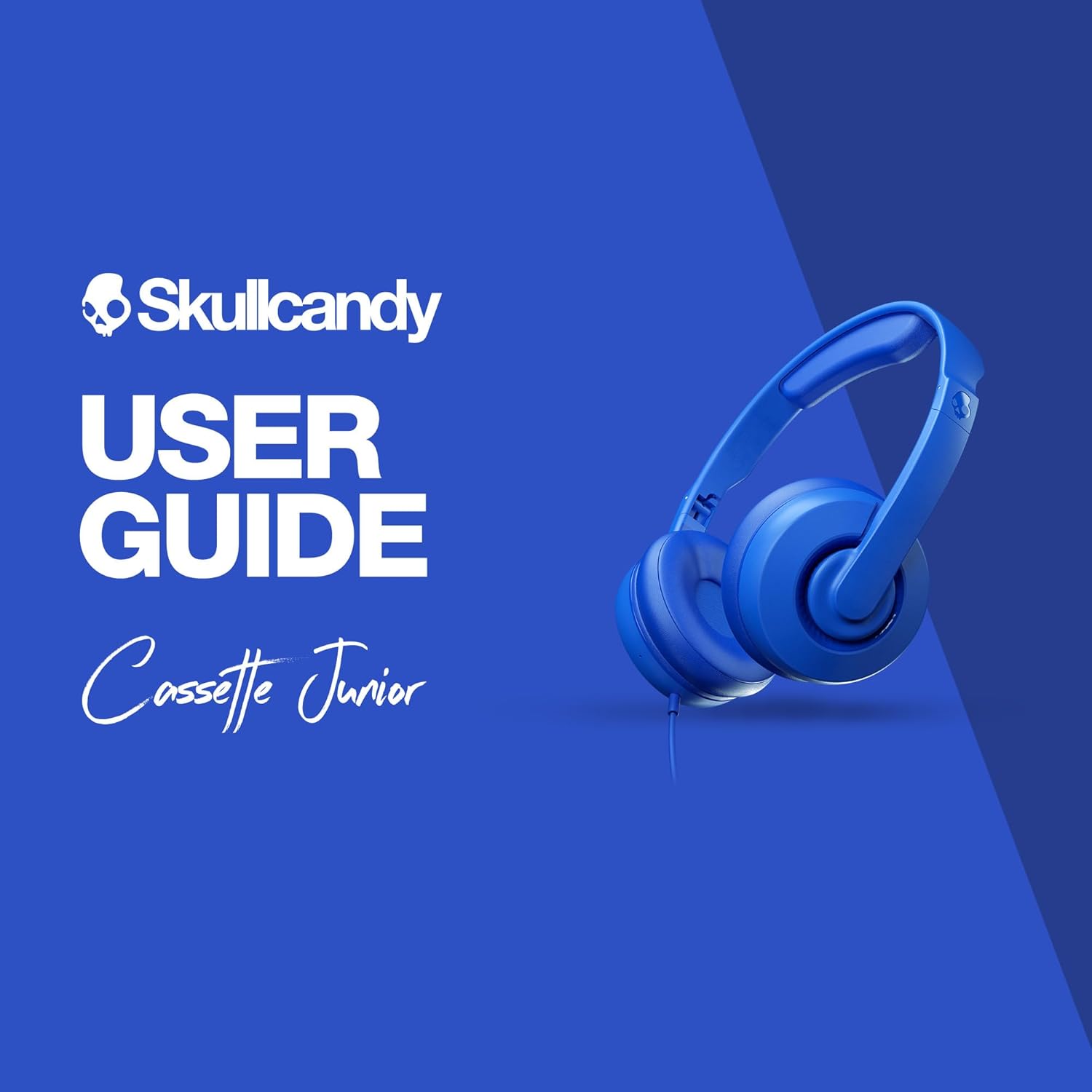 Skullcandy USER GUIDE  
Cassette Junior