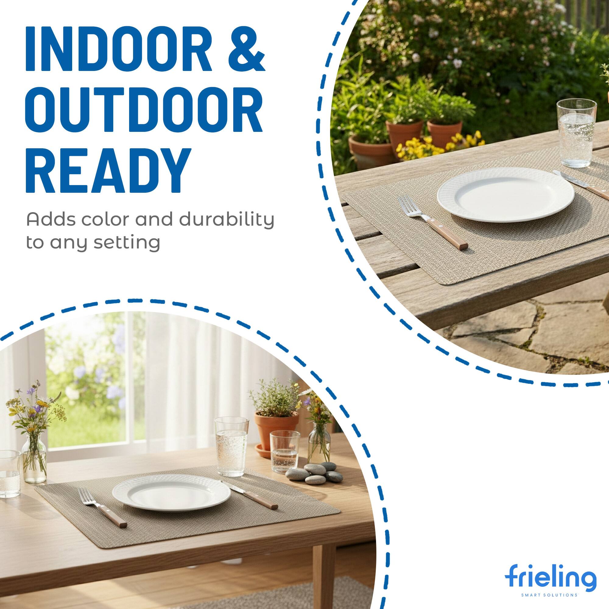 INDOOR & OUTDOOR READY  
Adds color and durability to any setting  

frieling  
SMART SOLUTIONS