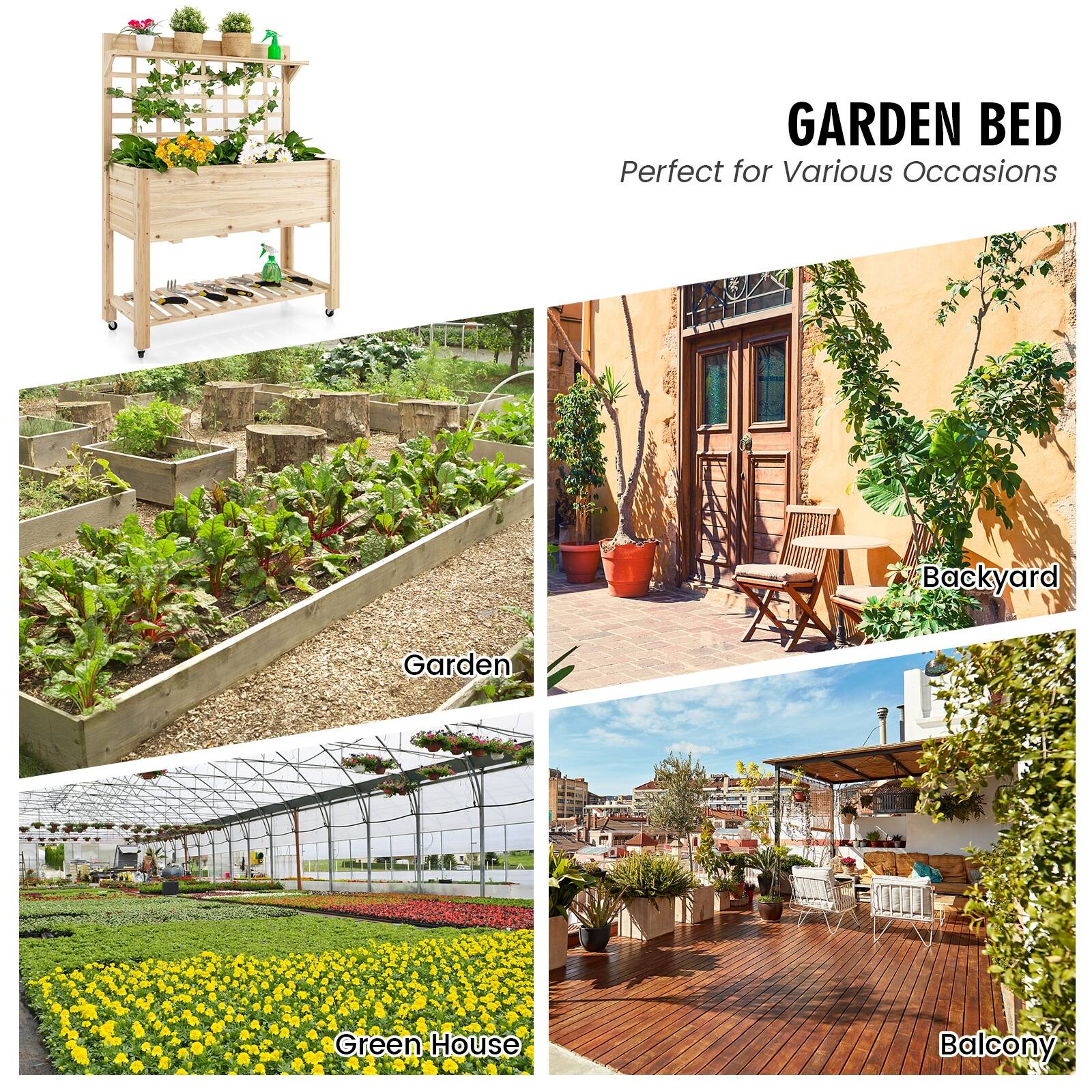GARDEN BED  
Perfect for Various Occasions  

- Backyard  
- Garden  
- Green House  
- Balcony