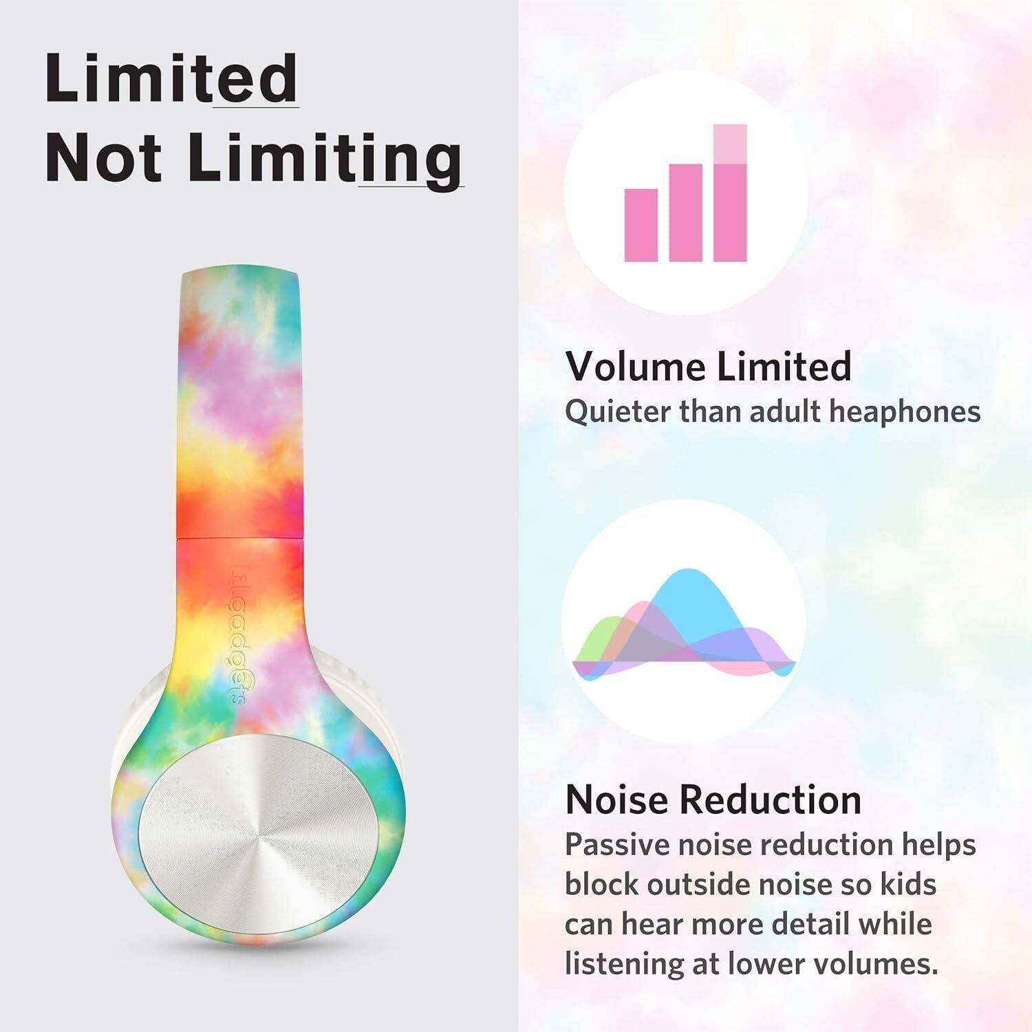 Limited Not Limiting

Volume Limited
Quieter than adult headphones

Noise Reduction
Passive noise reduction helps block outside noise so kids can hear more detail while listening at lower volumes.