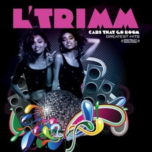 L'TRIMM  
CARS THAT GO BOOM  
GREATEST HITS  
DIGITALLY REMASTERED