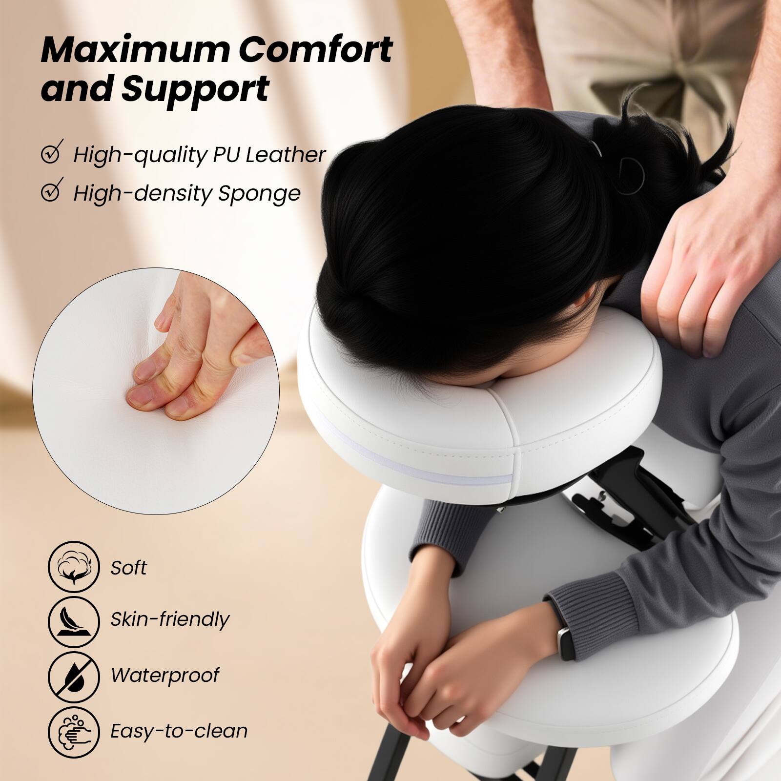Maximum Comfort and Support

- High-quality PU Leather
- High-density Sponge

- Soft
- Skin-friendly
- Waterproof
- Easy-to-clean