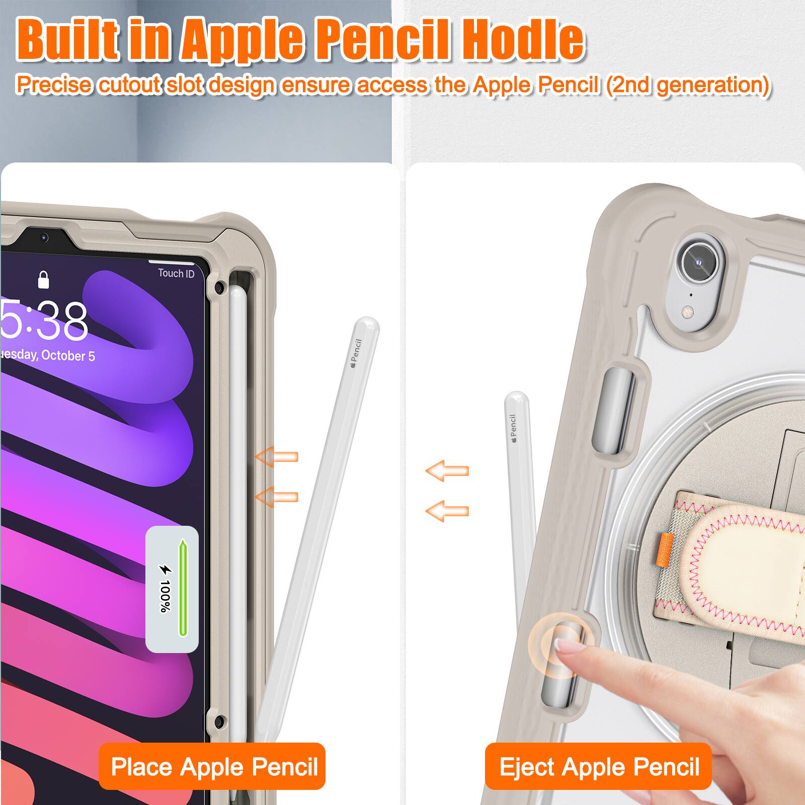 Built in Apple Pencil Hold
Precise cutout slot design ensure access the Apple Pencil (2nd generation)

5:38
Tuesday, October 5

Place Apple Pencil

Eject Apple Pencil