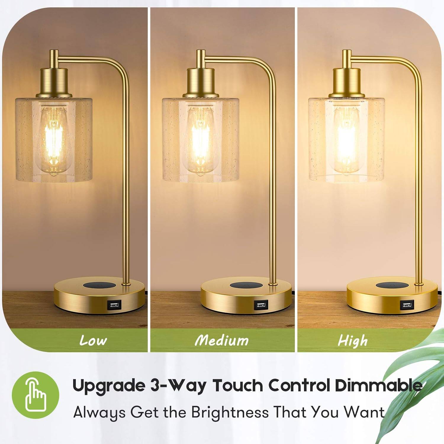 Upgrade 3-Way Touch Control Dimmable
Always Get the Brightness That You Want
Low
Medium
High