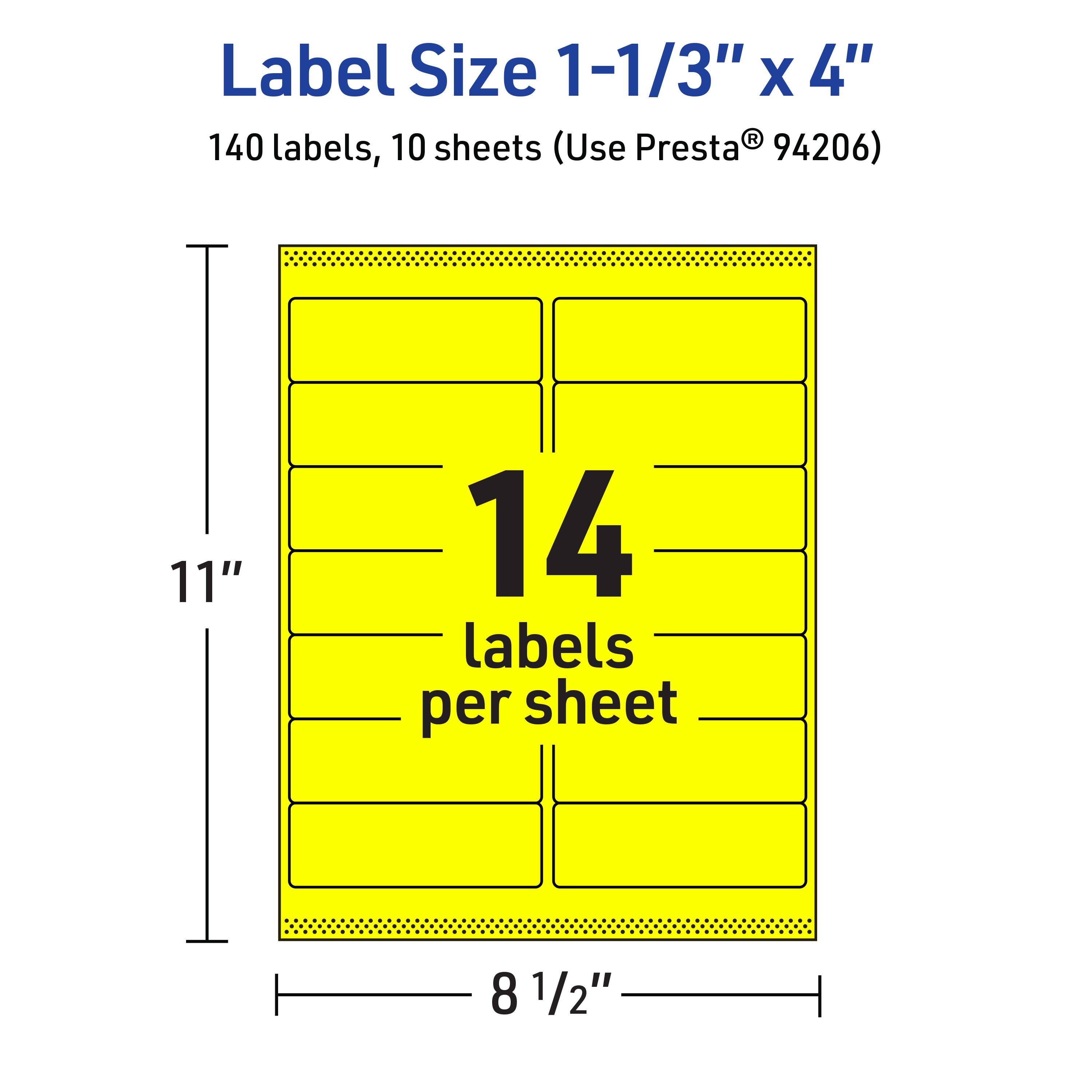 Label Size 1-1/3" x 4"  
140 labels, 10 sheets (Use Presta® 94206)  
11" x 8 1/2"  
14 labels per sheet