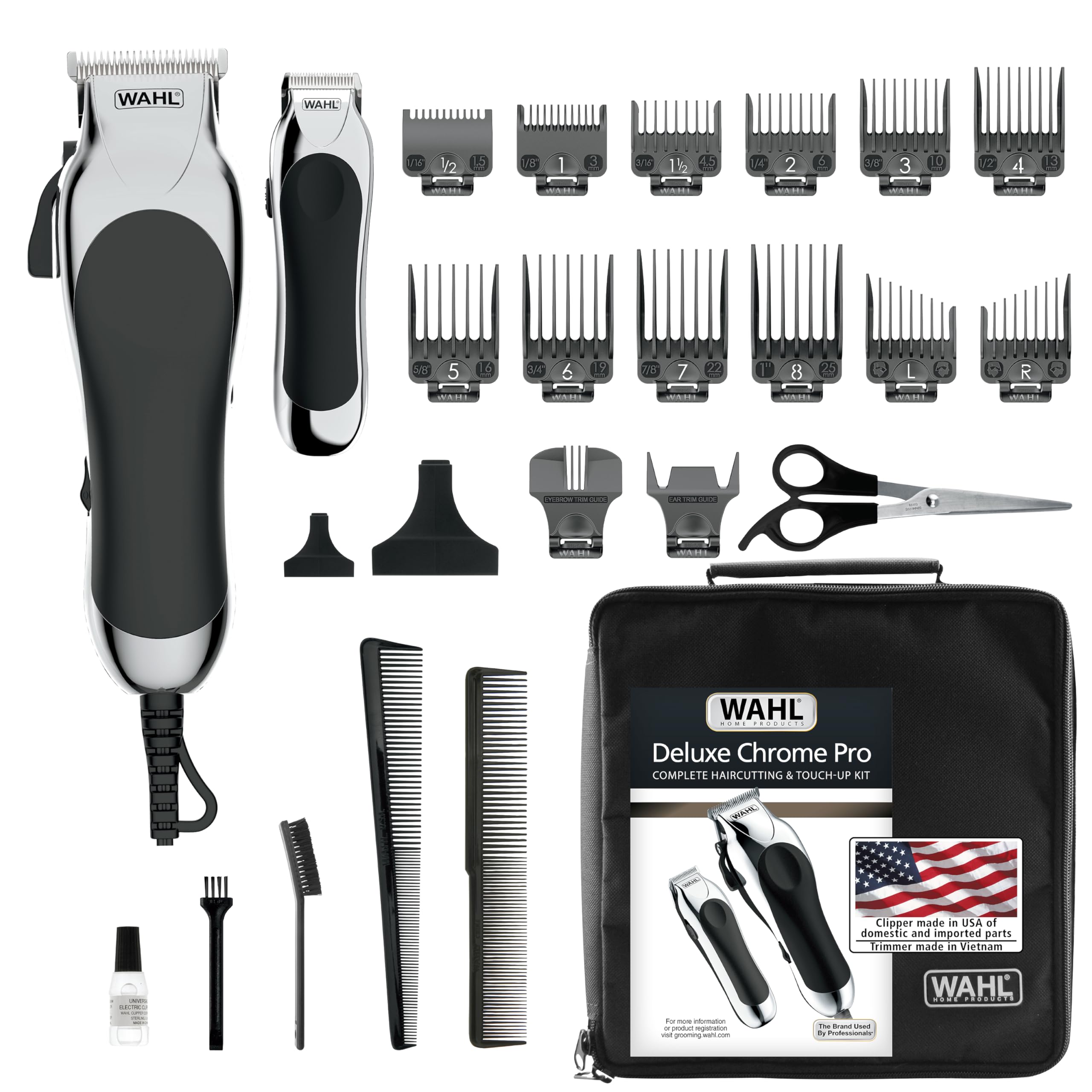 WAHL WAHL UM 1/2 L5 S 1 3 a 112 : 4.5 UE 2 5 38 3 0 V2 4 13 . - MO. .... .. 5B 5 16 M 19 N8 7 2 8 S L C 5 R U. C NON AR ANDE - - -. WAHL : Deluxe Chrome Pro COMPLETE HAIRCUTTING & TOUCH-UP KIT - Clipper made in USA of domestic and imported parts trimmer made in Vietnam : | - - - 1  - - - I - - I - - I - - I - - - WAHL .. .......IT