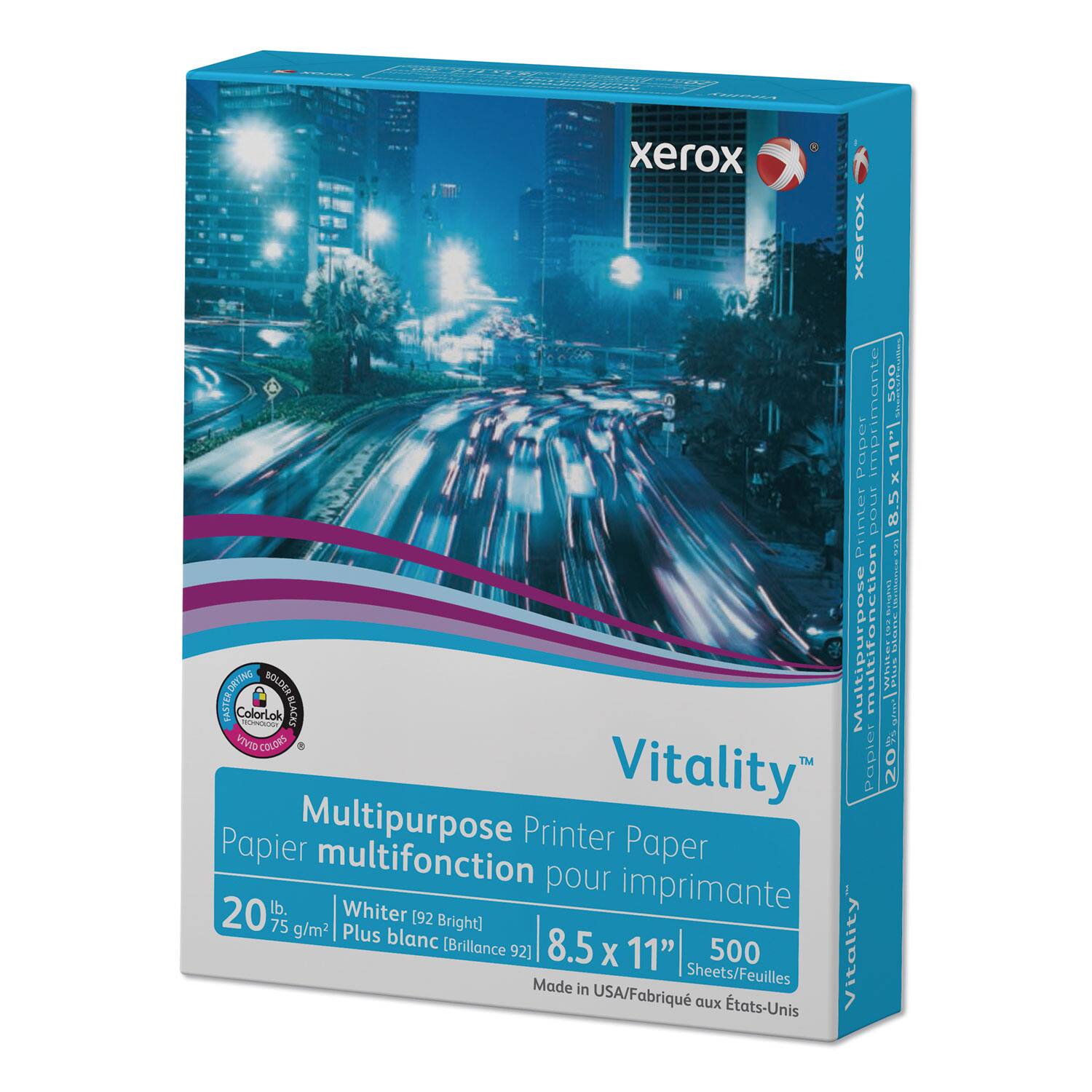 Xerox 500  
Vitality  
Multipurpose Printer Paper  
Papier multifonction  
20 lb.  
Whiter (92 Bright)  
Plus blanc (Brillance 92)  
8.5 x 11"  
500 Sheets/Feuilles  
Made in USA/Fabriqué aux États-Unis  
ColorLok  
BOLDER BLACKS  
FASTER DRYING  
VIVID COLORS  
Multipurpose multifonction  
Paper imprimant  
Printer paper  
Papier pour imprimante  
20% Papier Multipurpose Printer Paper  
75 g/m²  
8.5 X 11"  
500 Sheets/Feuilles  
Made in USA/Fabriqué aux États-Unis