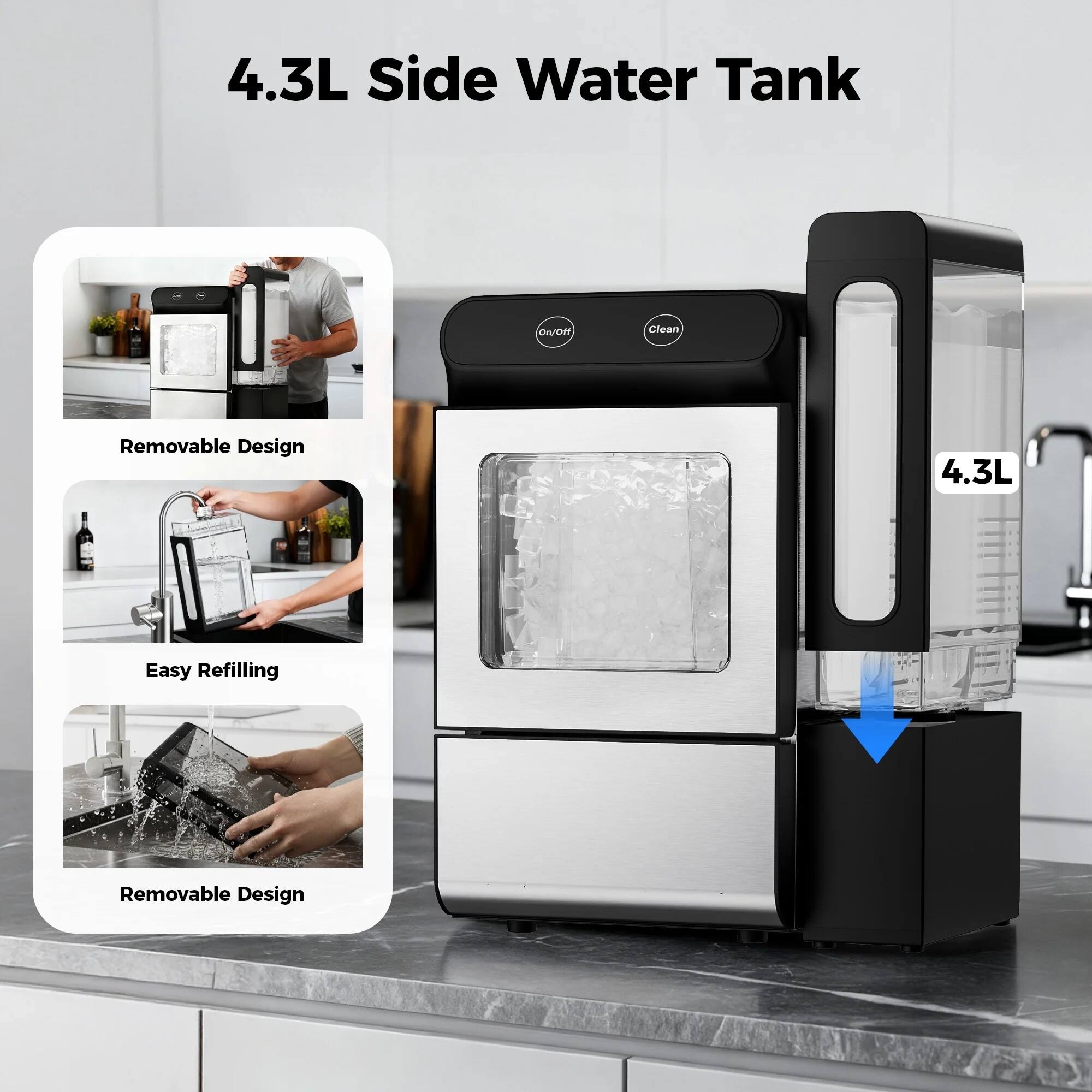 4.3L Side Water Tank  
ON/DR  
Clean  
Removable Design  
4.3L  
Easy Refilling  
Removable Design
