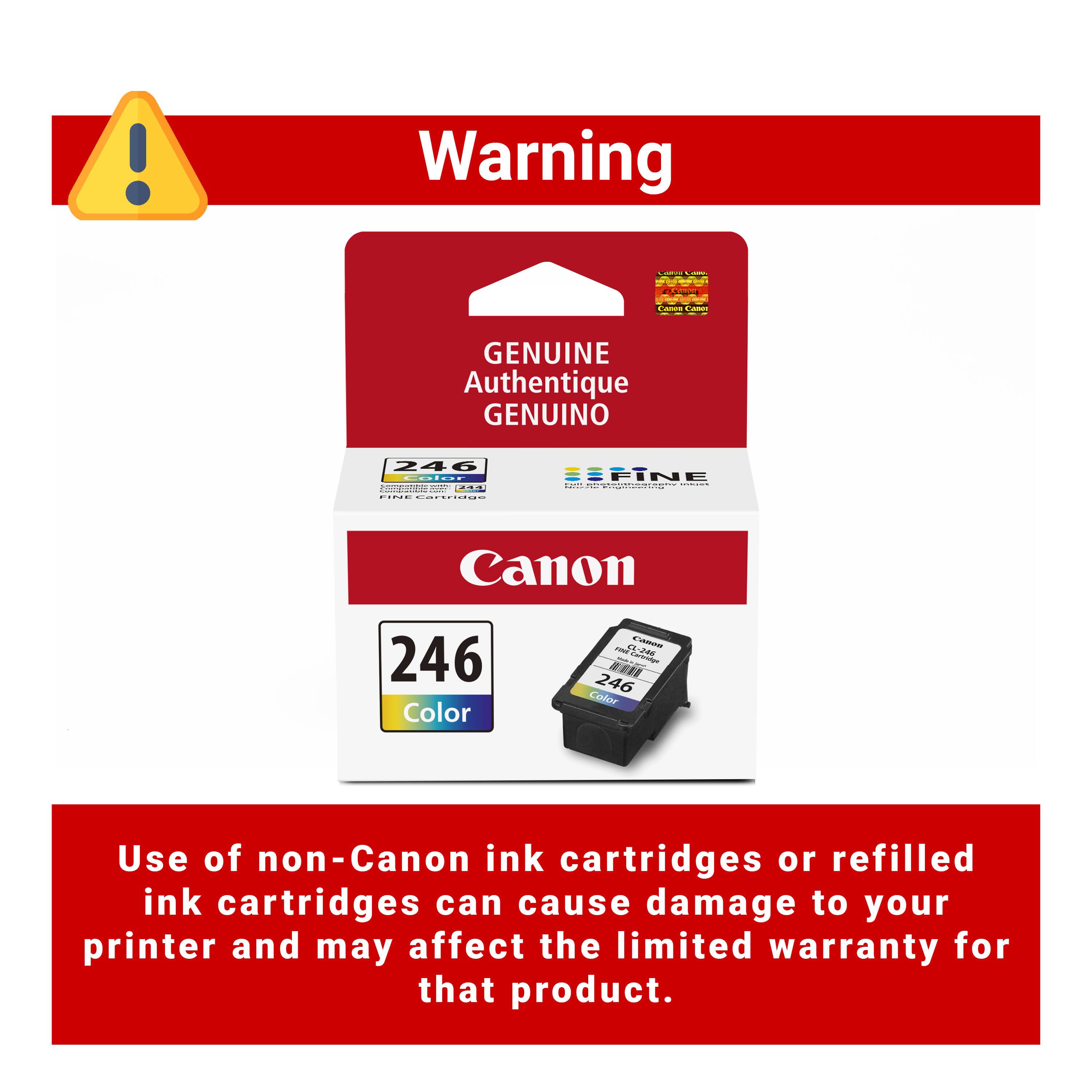 Warning

GENUINE Authentique GENUINO

Canon 246 Color

Use of non-Canon ink cartridges or refilled ink cartridges can cause damage to your printer and may affect the limited warranty for that product.