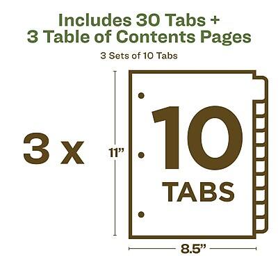 Includes 30 Tabs + 3 Table of Contents Pages  
3 Sets of 10 Tabs  
3 x 11"  
10 Tabs  
8.5"