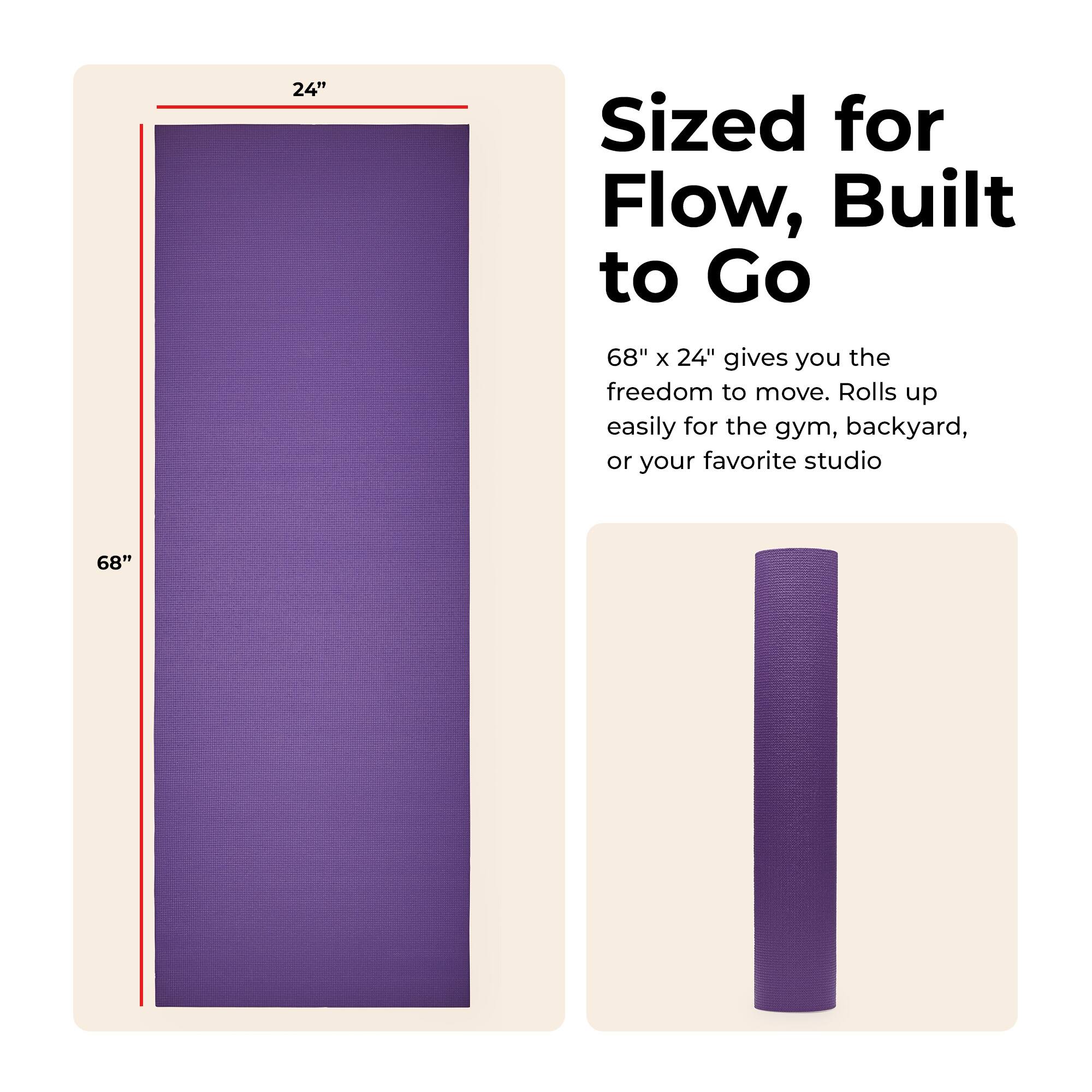 Sized for Flow, Built to Go

68" x 24" gives you the freedom to move. Rolls up easily for the gym, backyard, or your favorite studio