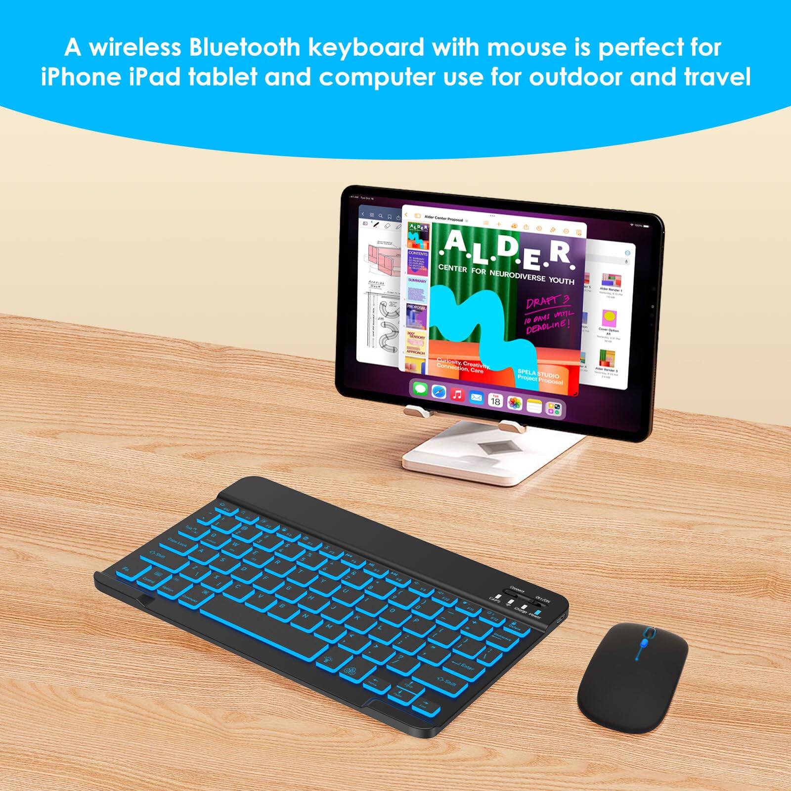 A wireless Bluetooth keyboard with mouse is perfect for iPhone iPad tablet and computer use for outdoor and travel.

A.L.D.E.R.
CENTER FOR NEURODIVERSE YOUTH
DRAFT 9
DEADLINE!