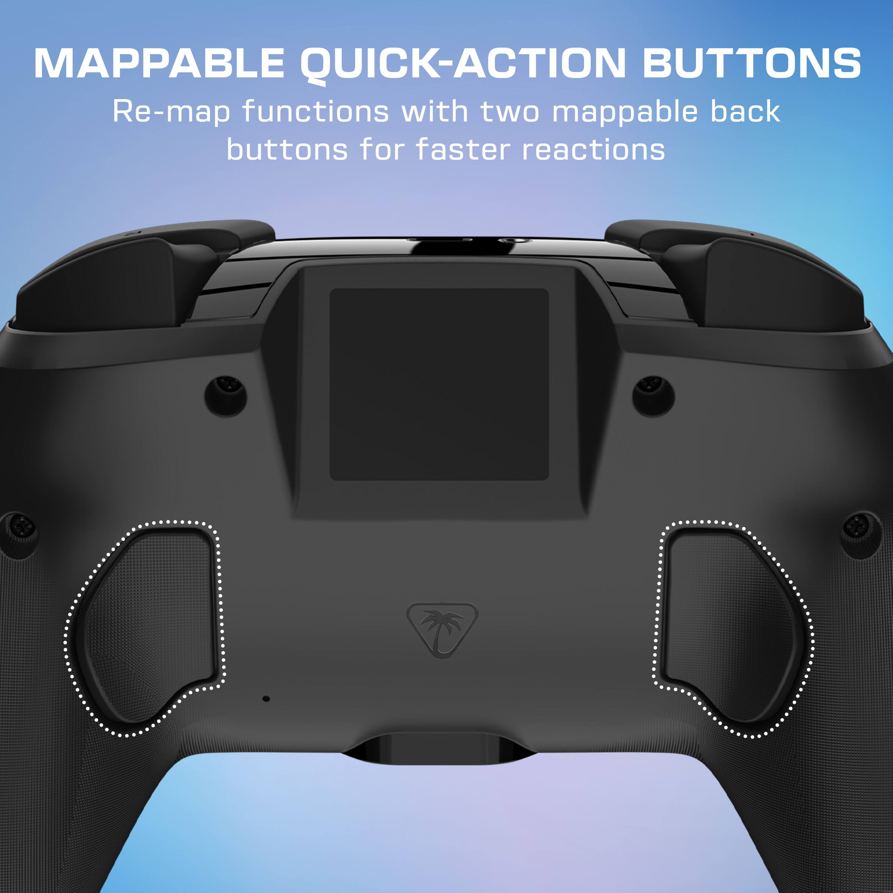 MAPPABLE QUICK-ACTION BUTTONS  
Re-map functions with two mappable back buttons for faster reactions