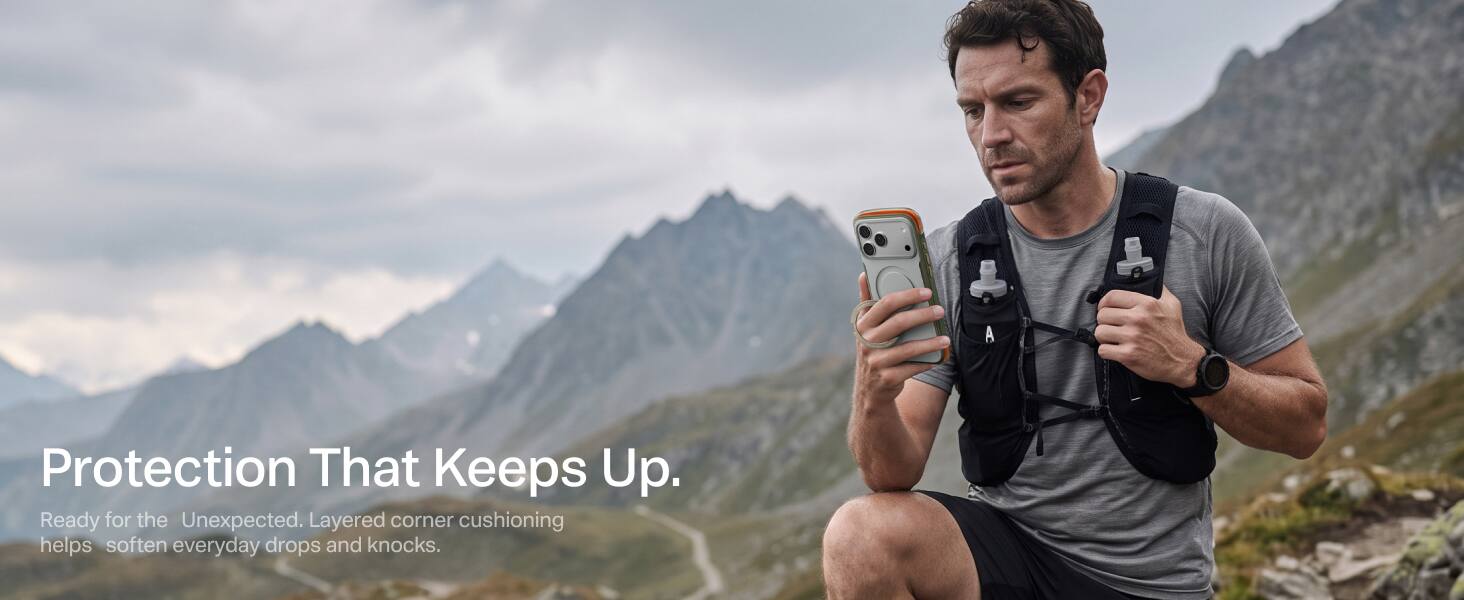 Protection That Keeps Up.  
Ready for the Unexpected. Layered corner cushioning helps soften everyday drops and knocks.