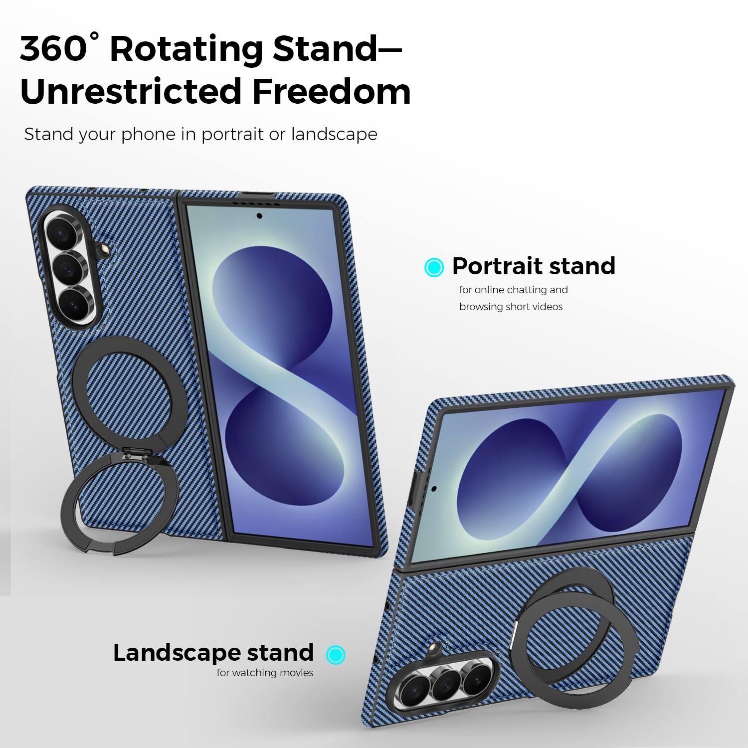 360° Rotating Stand—Unrestricted Freedom

Stand your phone in portrait or landscape

Portrait stand for online chatting and browsing short videos

Landscape stand for watching movies