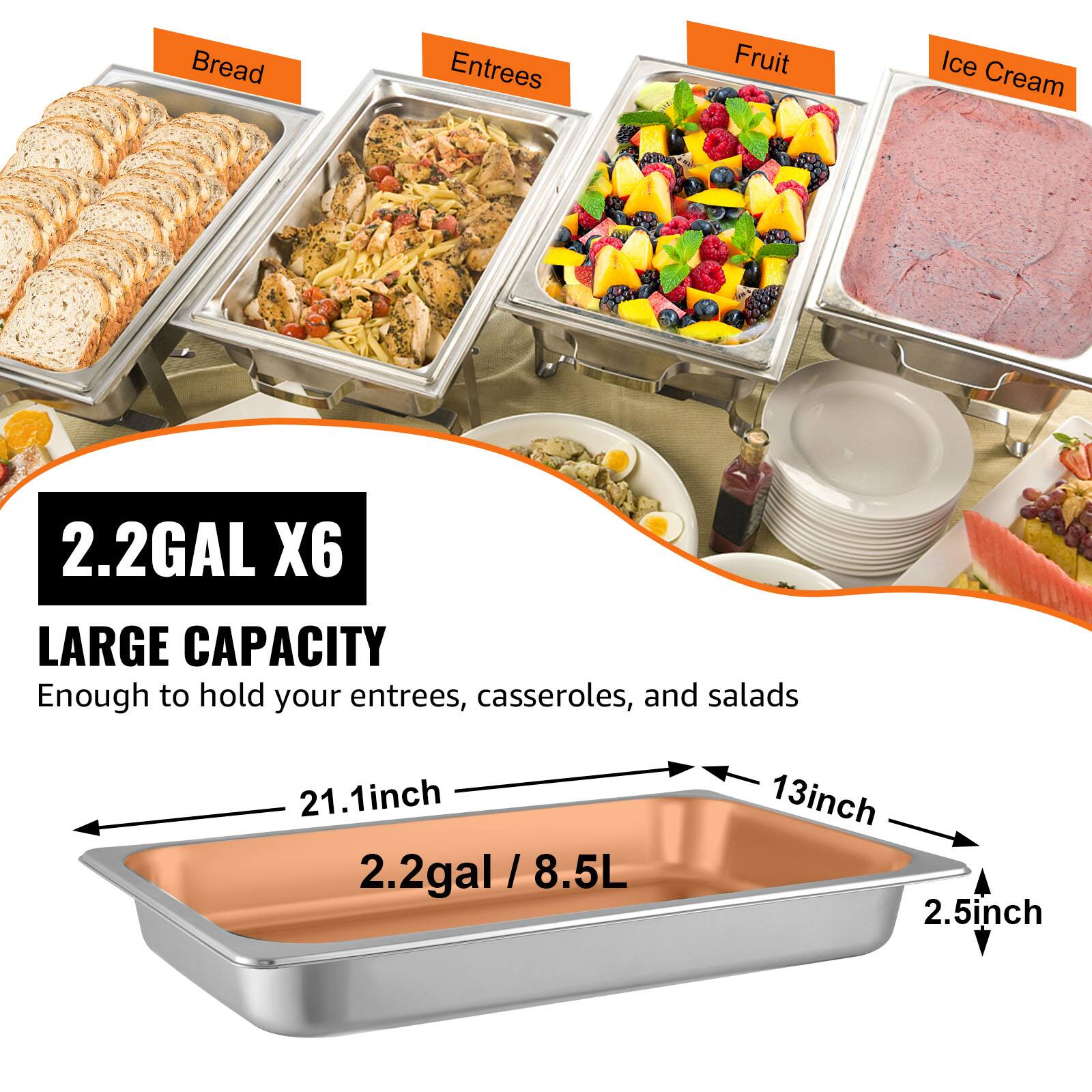 Bread  
Entrees  
Fruit  
Ice Cream  

2.2GAL X6  
LARGE CAPACITY  
Enough to hold your entrees, casseroles, and salads  

21.1inch  
13inch  
2.5inch  

2.2gal / 8.5L  
8.5L
