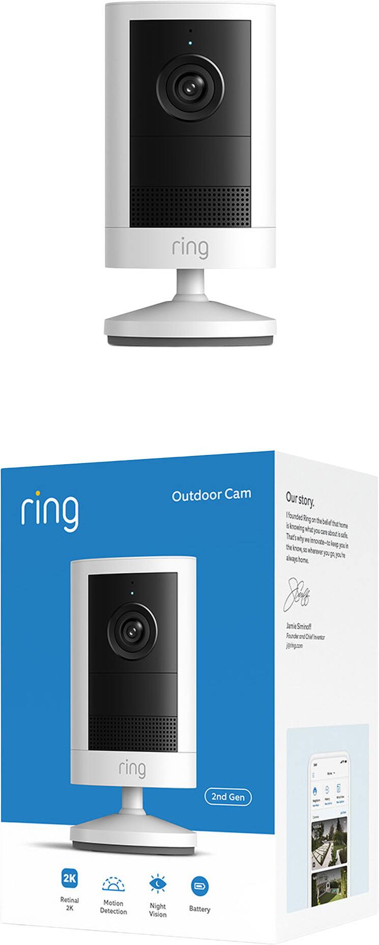 ring ring Outdoor Cam

Our story.

Vounded (Ring 2) ir Anoving hone you on sbot an wafe oe the ino log jou'e S0 shewe 4 a home Sot Jarie Sminof Founde and oi bes7 jran ring 2nd Gen 2K Retinal 2K Motion Detection Night Vision Battery