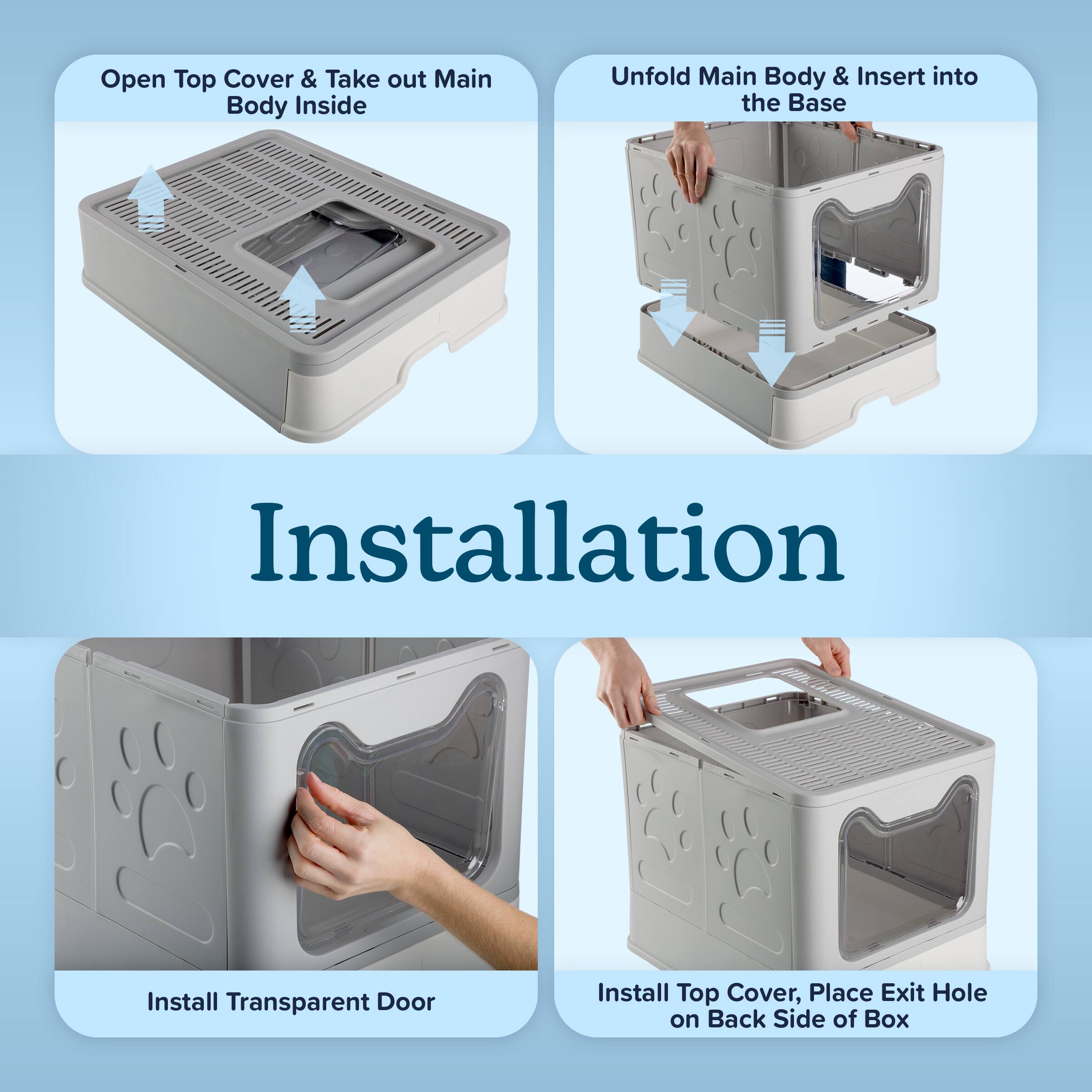 Open Top Cover & Take out Main Body Inside  
Unfold Main Body & Insert into the Base  
Install Transparent Door  
Install Top Cover, Place Exit Hole on Back Side of Box