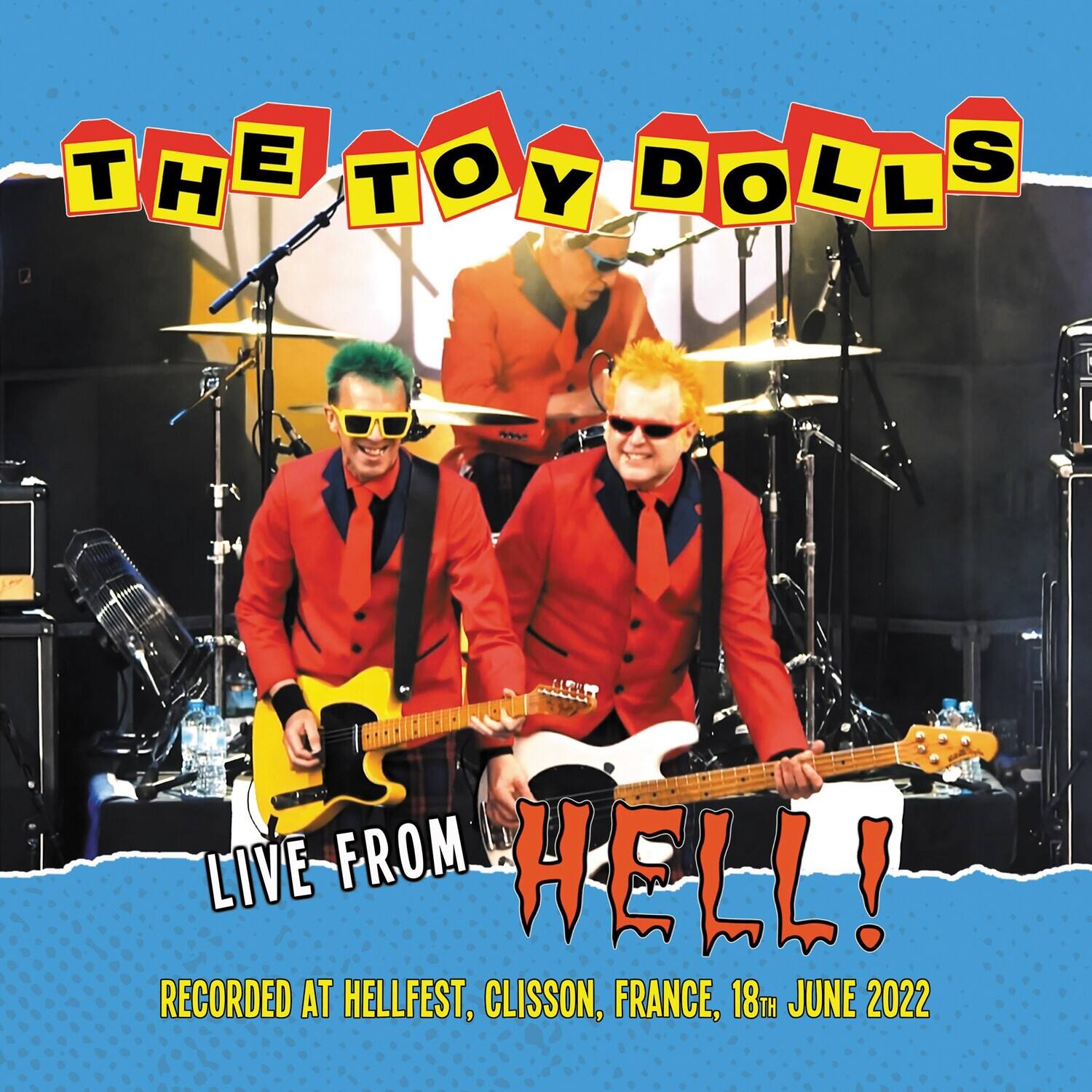 The Toy Dolls  
Live from Hell!  
Recorded at Hellfest, Clisson, France, 18th June 2022