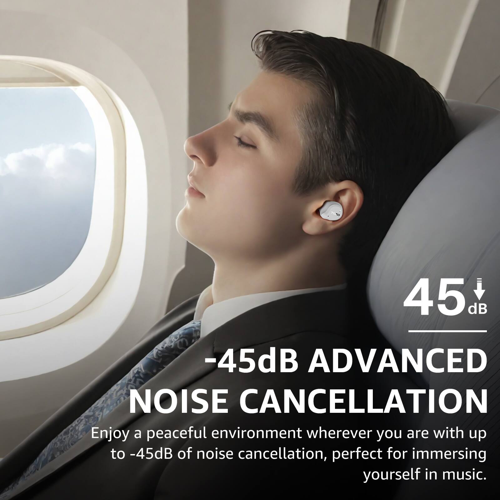 45 dB  
-45dB ADVANCED NOISE CANCELLATION  
Enjoy a peaceful environment wherever you are with up to -45dB of noise cancellation, perfect for immersing yourself in music.