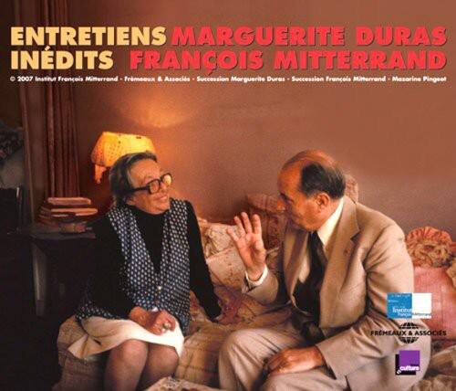 ENTRETIENS MARGUERITE DURAS INÉDITS FRANÇOIS MITTERRAND

© 2007 Institut François Mitterrand - Frémieux & Associés - Succession Marguerite Duras - Succession François Mitterrand - Masorine Pingeot

FRÉMIEUX & ASSOCIÉS
culture