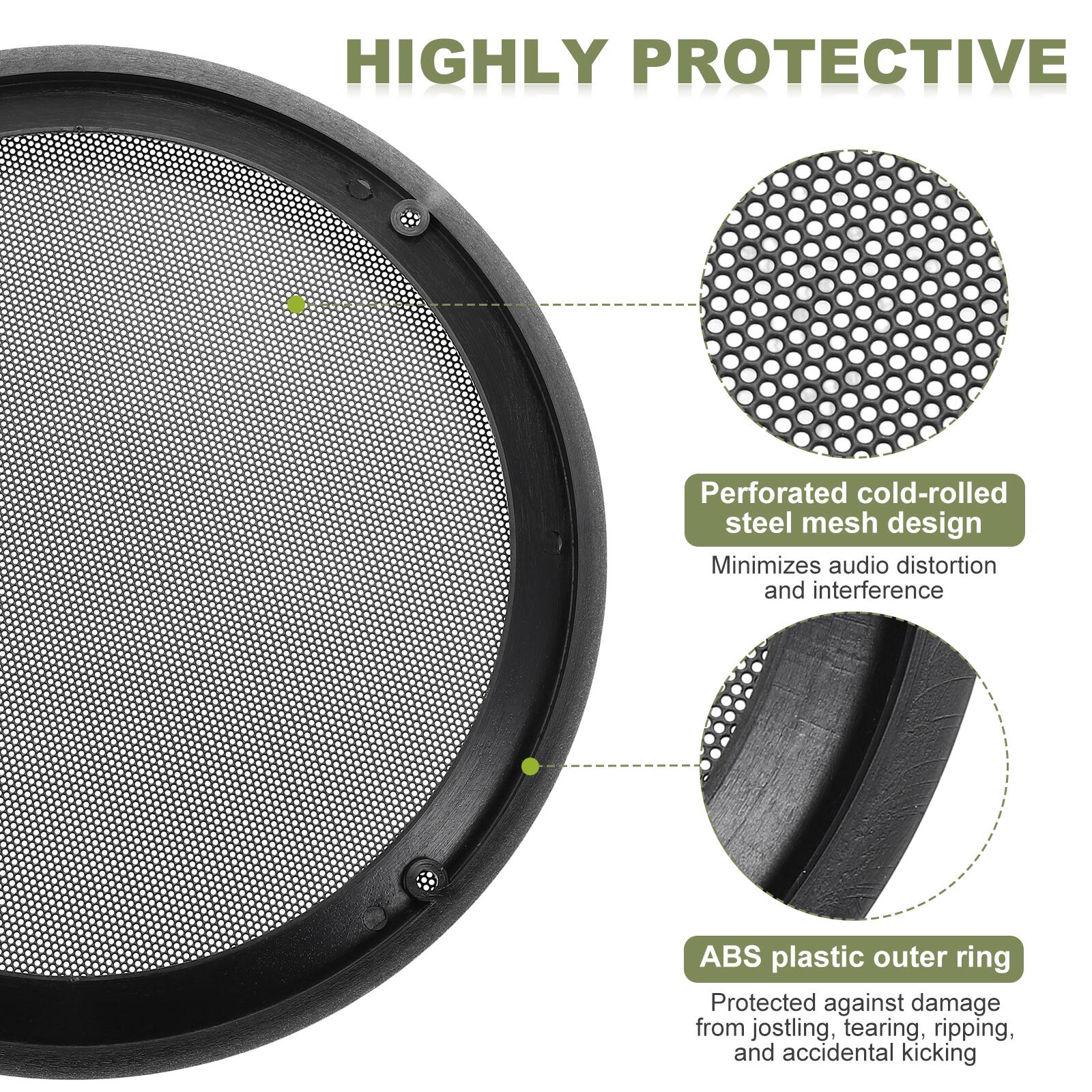 HIGHLY PROTECTIVE

- Perforated cold-rolled steel mesh design
  - Minimizes audio distortion and interference

- ABS plastic outer ring
  - Protected against damage from jostling, tearing, ripping, and accidental kicking