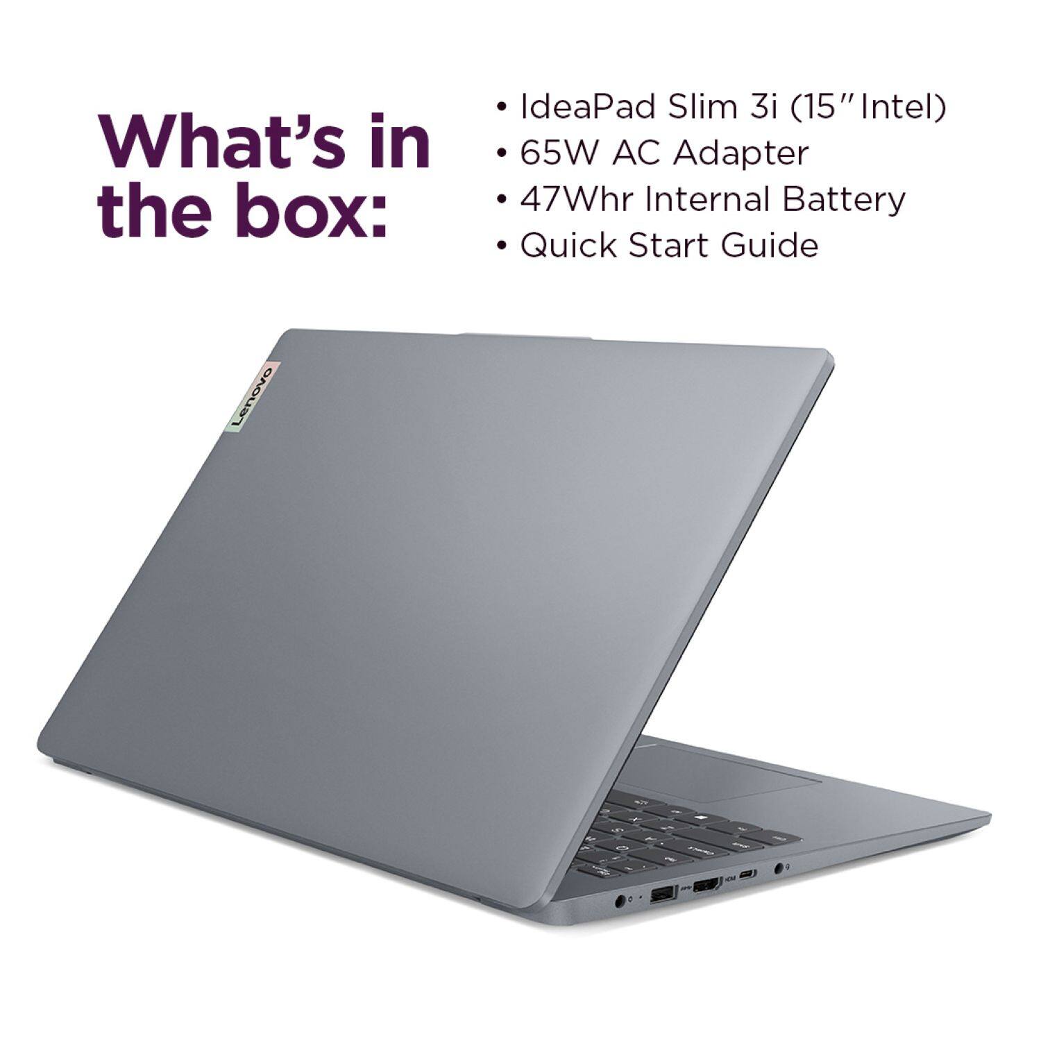 IdeaPad Slim 3i (15" Intel)
65W AC Adapter
47Whr Internal Battery
Quick Start Guide