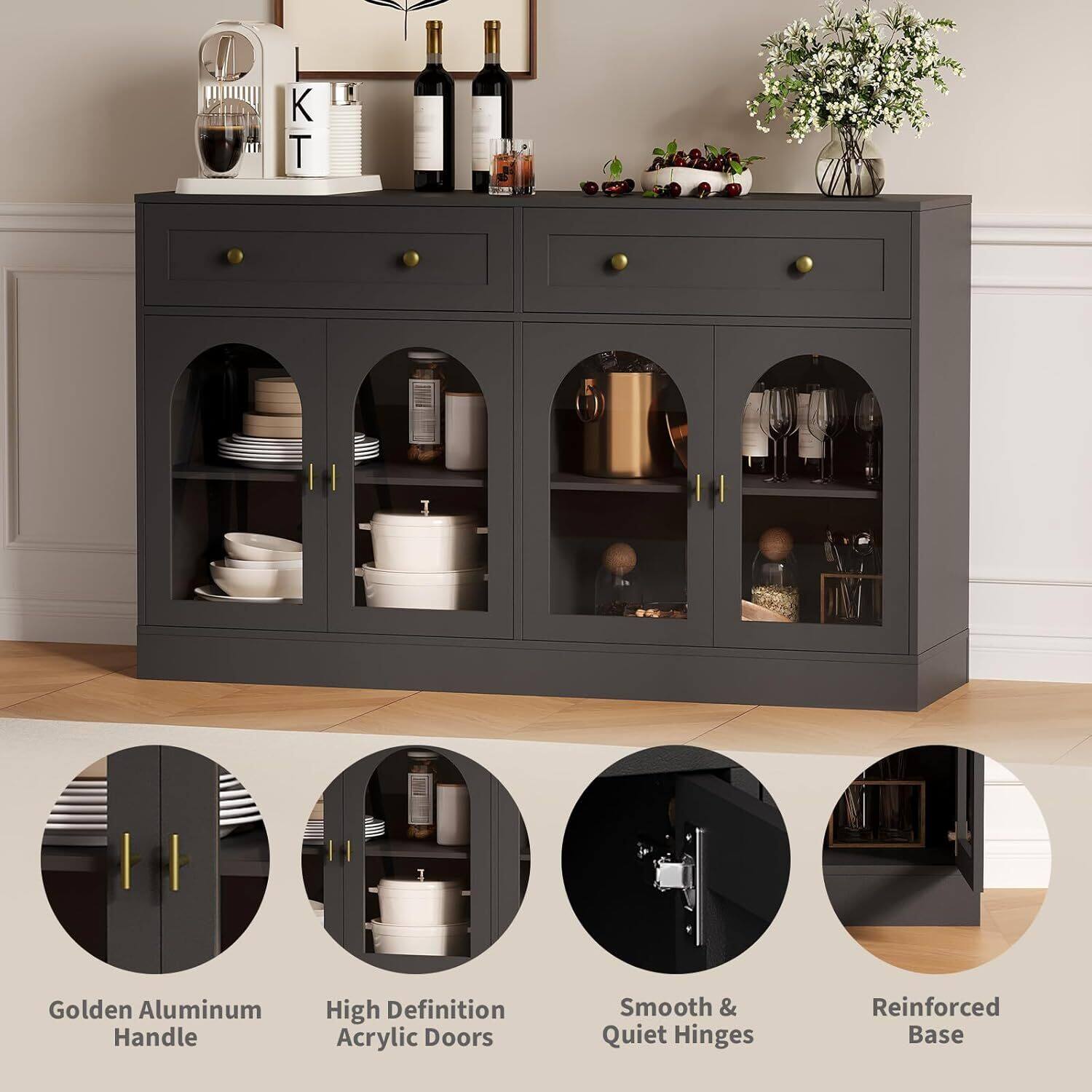 Golden Aluminum Handle  
High Definition Acrylic Doors  
Smooth & Quiet Hinges  
Reinforced Base