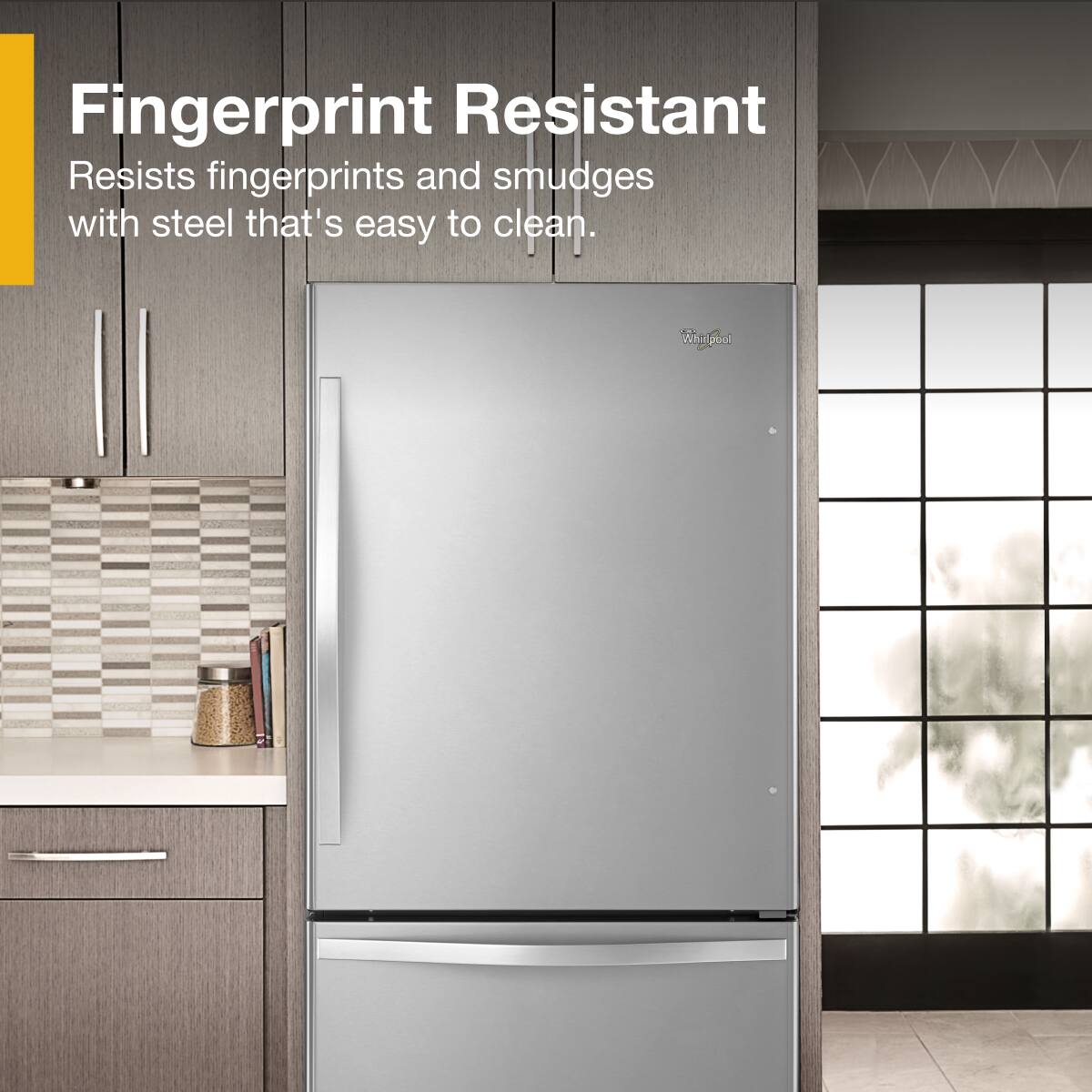 Fingerprint Resistant  
Resists fingerprints and smudges with steel that's easy to clean.