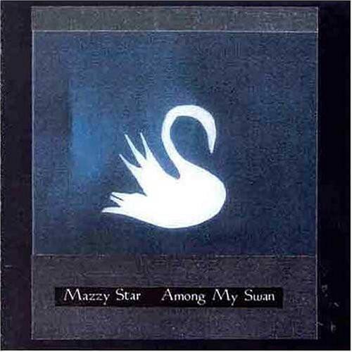 Mazzy Star - Among My Swan   - COMPACT DISCS [CD]