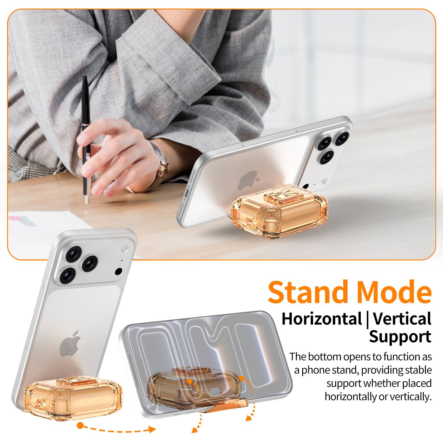 Stand Mode  
Horizontal | Vertical Support  

The bottom opens to function as a phone stand, providing stable support whether placed horizontally or vertically.