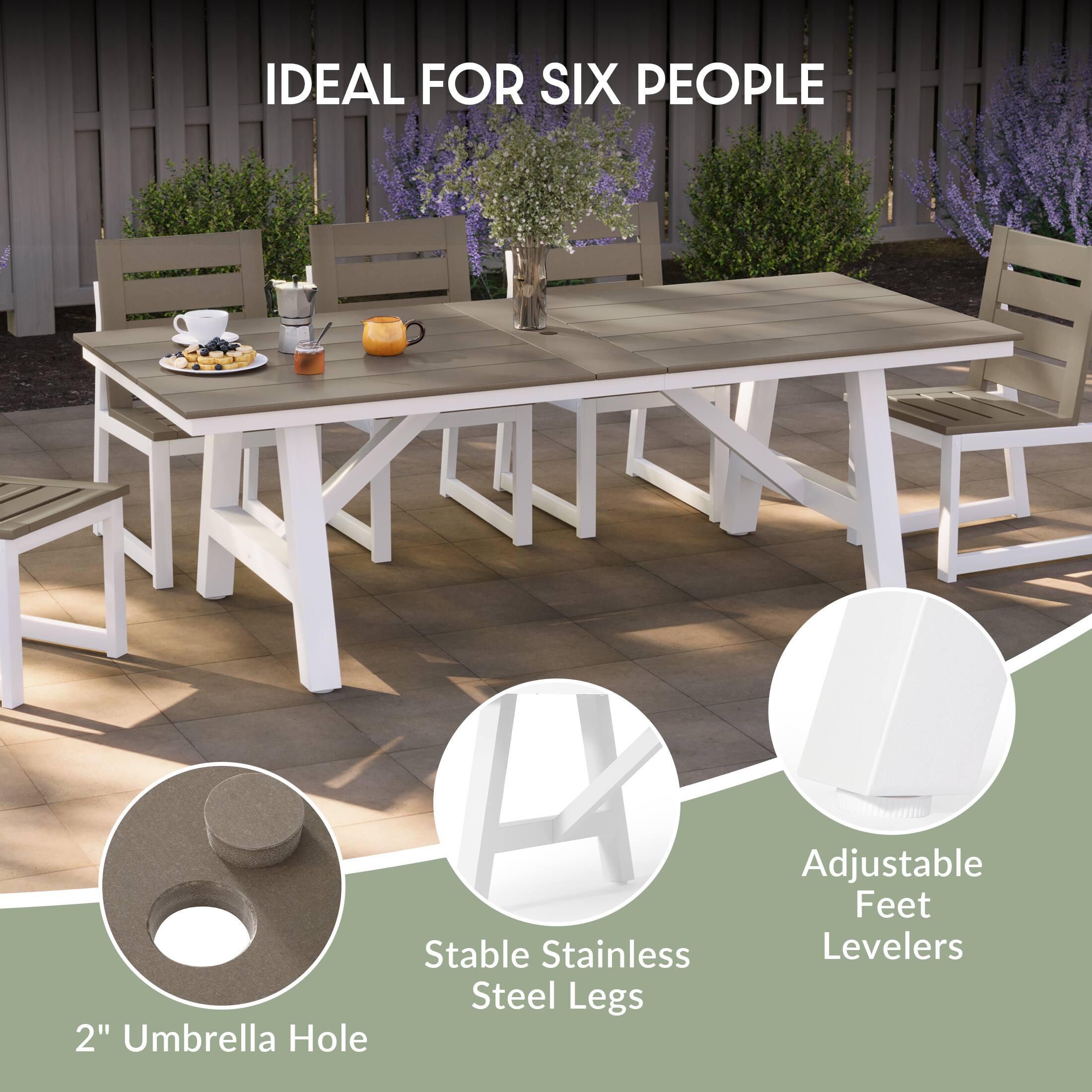 IDEAL FOR SIX PEOPLE

2" Umbrella Hole

Stable Stainless Steel Legs

Adjustable Feet Levelers