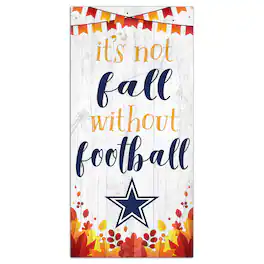 Fan Creations - Dallas Cowboys 6'' x 12'' Not Fall Without Football Sign - White