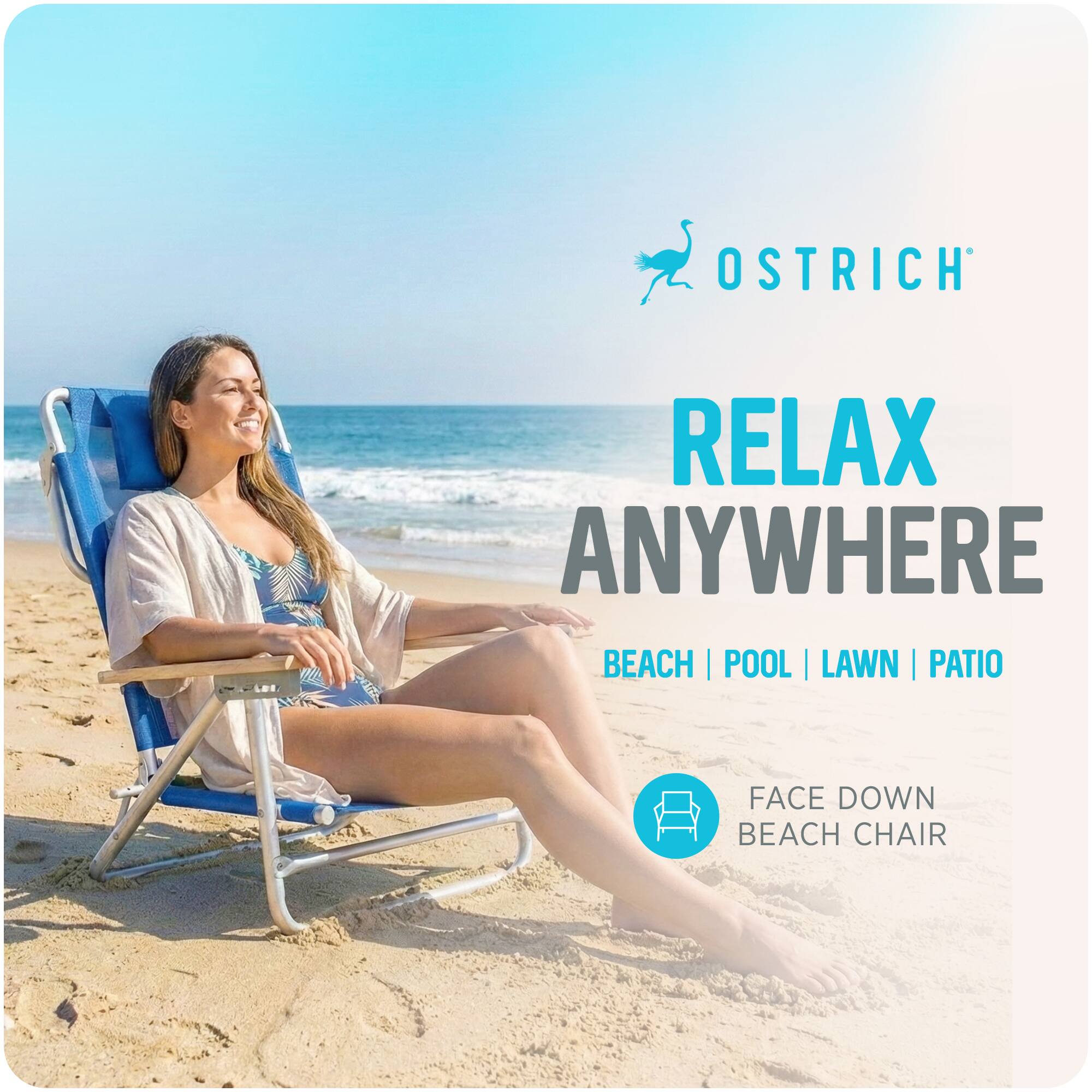 OSTRICH  
RELAX ANYWHERE  
BEACH | POOL | LAWN | PATIO  
FACE DOWN BEACH CHAIR