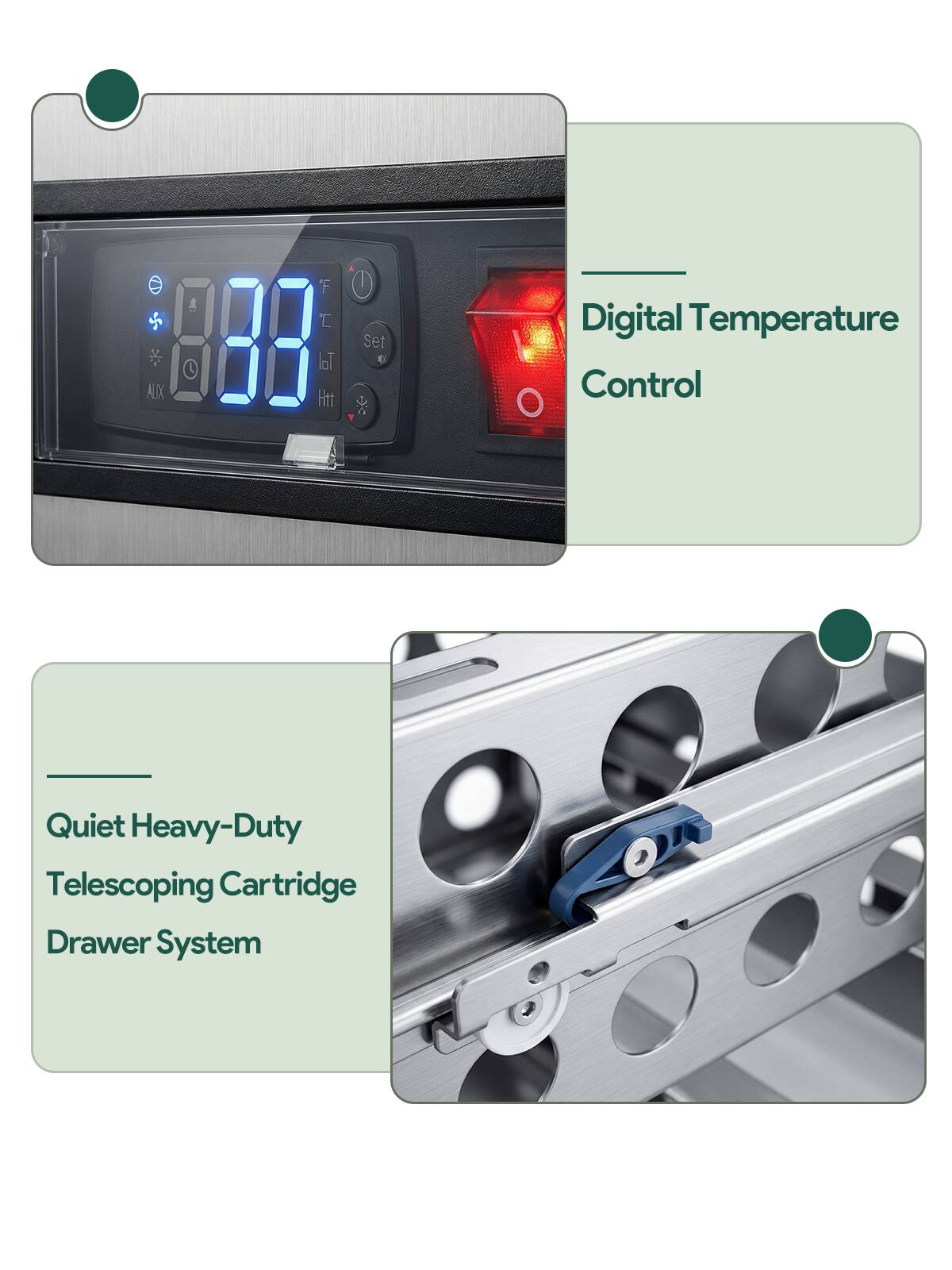 - Digital Temperature Control
- Quiet Heavy-Duty Telescoping Cartridge Drawer System